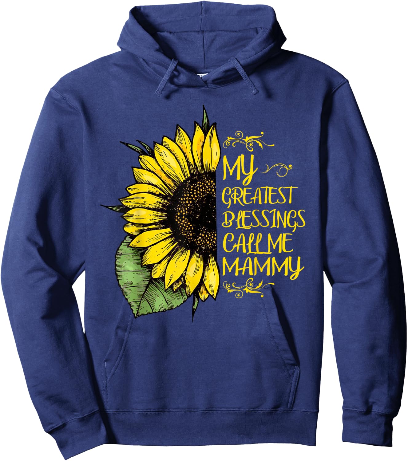 My Greatest Blessings Call Me Mammy Sunflower Hoodie - Hoodie | Navy