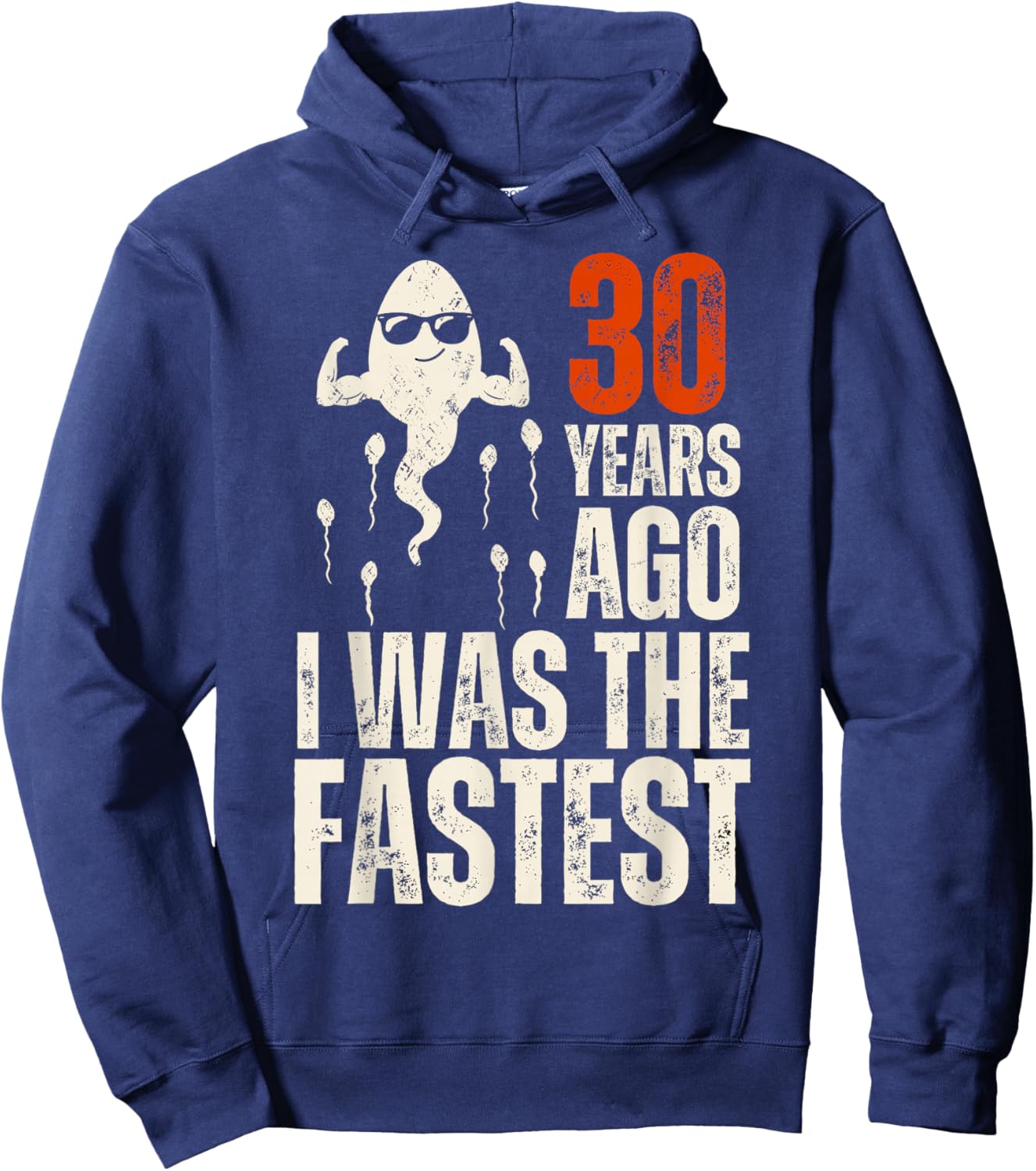 Funny 30th Birthday Saying 30 Years Ago I was The Fastest Hoodie - Hoodie | Navy