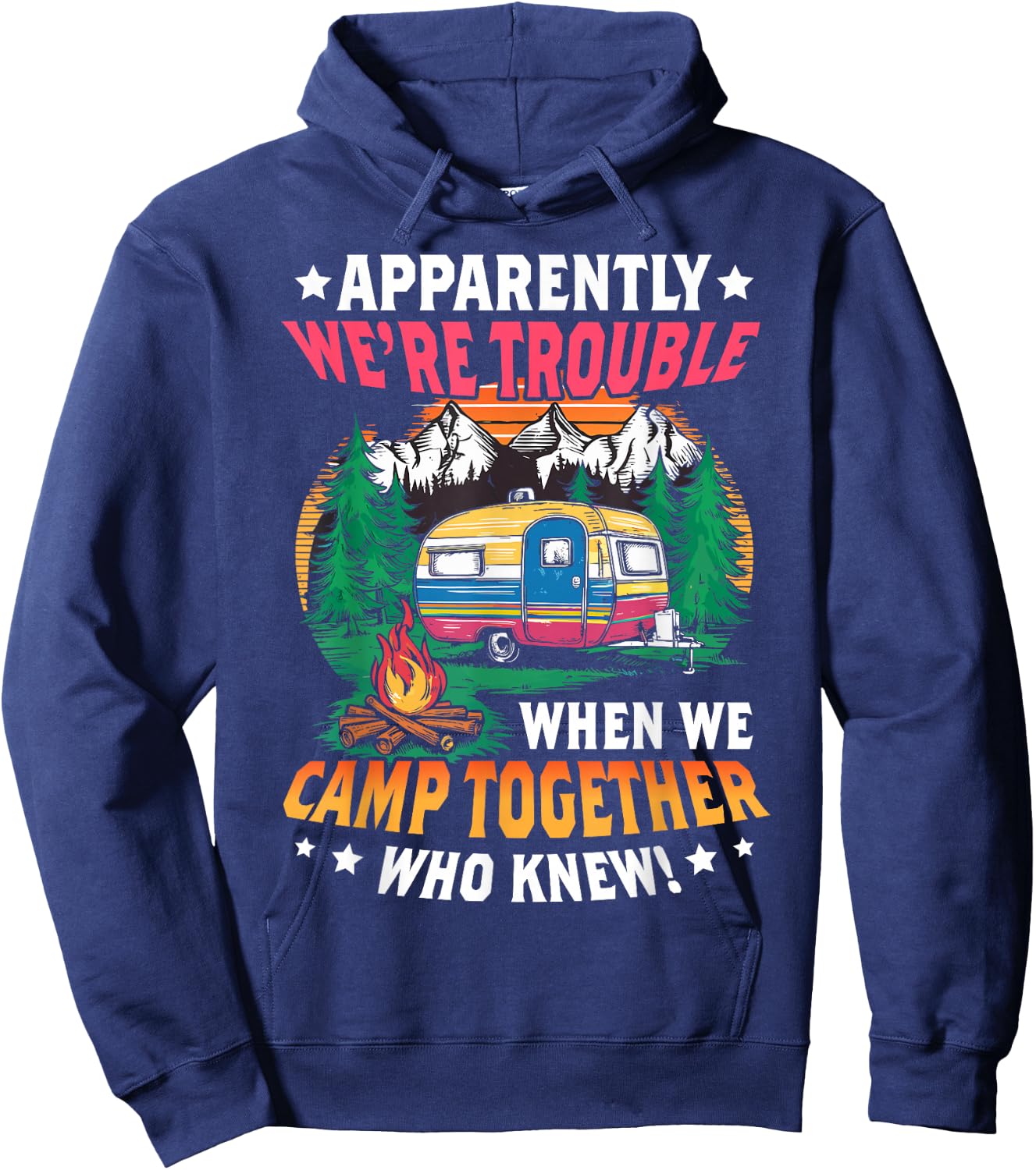Funny camping friends matching camping cam girls women men Hoodie - Hoodie | Navy
