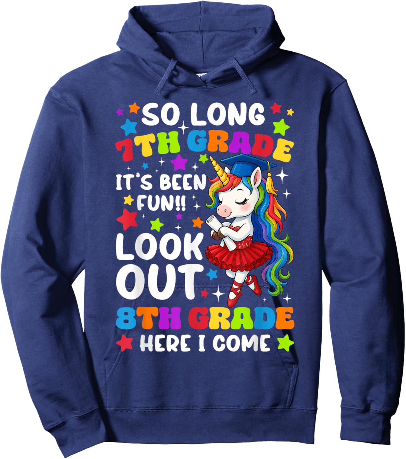 So Long 7th Grade It's Been Fun 8th Grade Here I Come Hoodie - Hoodie | Navy