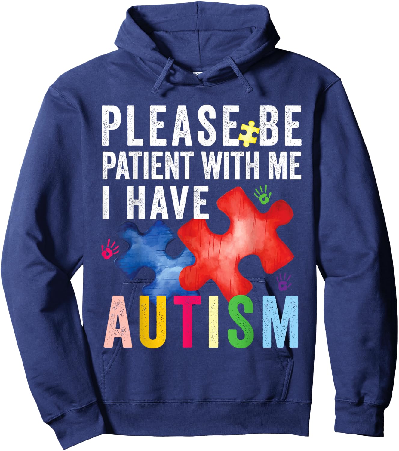 Please Be Patient With Me I Have Autism - Autism Awareness Hoodie - Hoodie | Navy