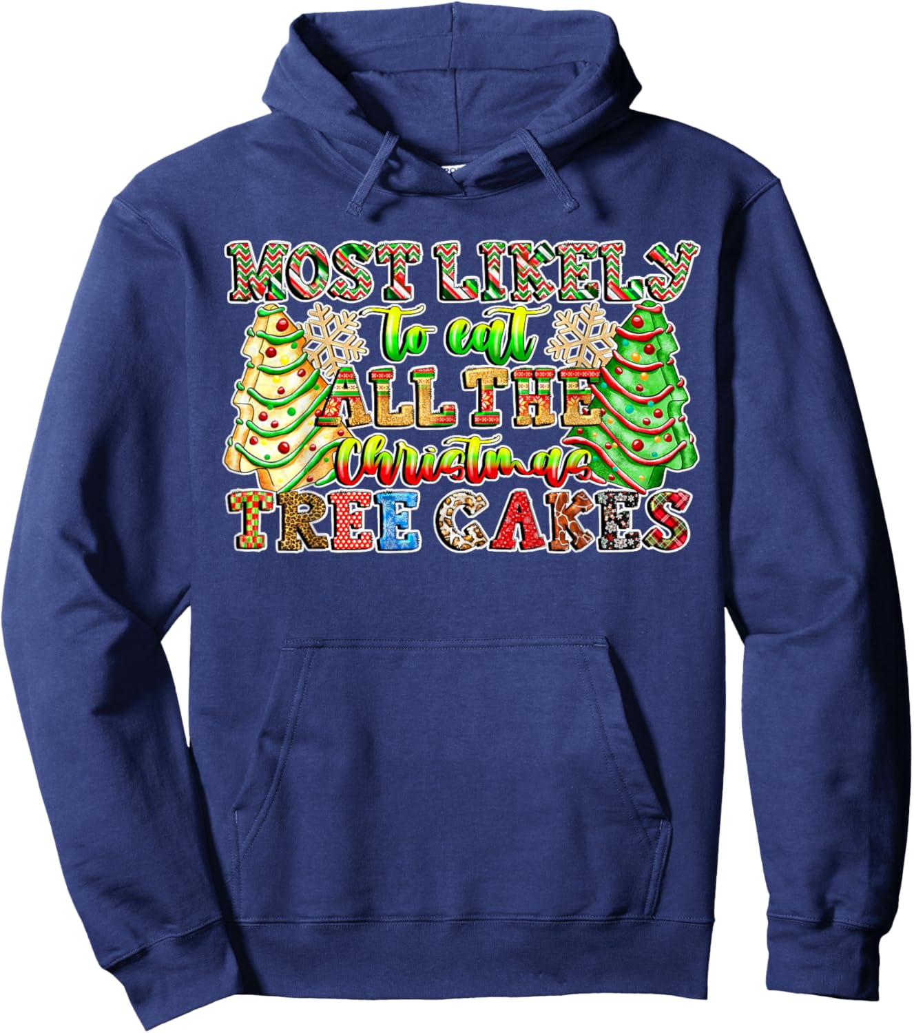 Retro Most Likely To Eat All The Christmas Tree Cakes Debbie Hoodie - Hoodie | Navy