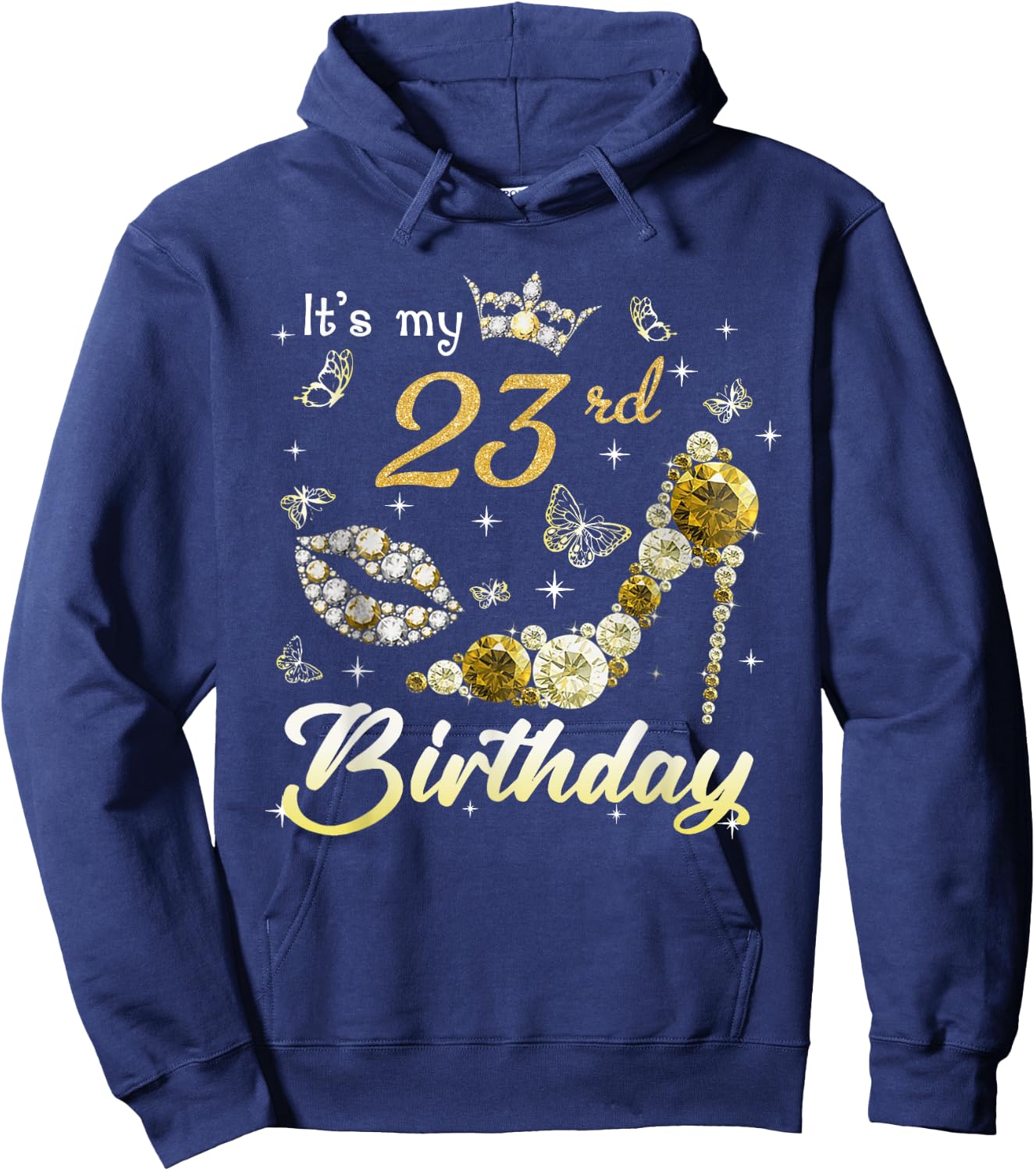 It's My 23rd Birthday Queen 23 Year Old Crown Gold High Heel Hoodie - Hoodie | Navy