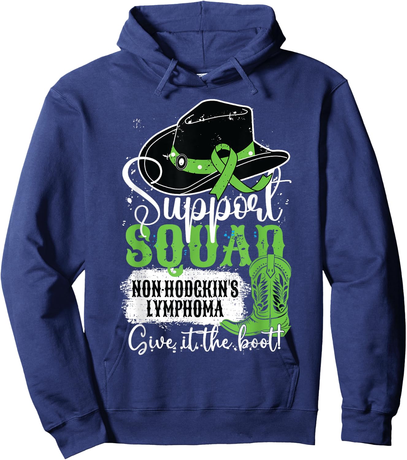 Non-Hodgkins Lymphoma Support Squad Give It The Cowgirl Boot Hoodie - Hoodie | Navy