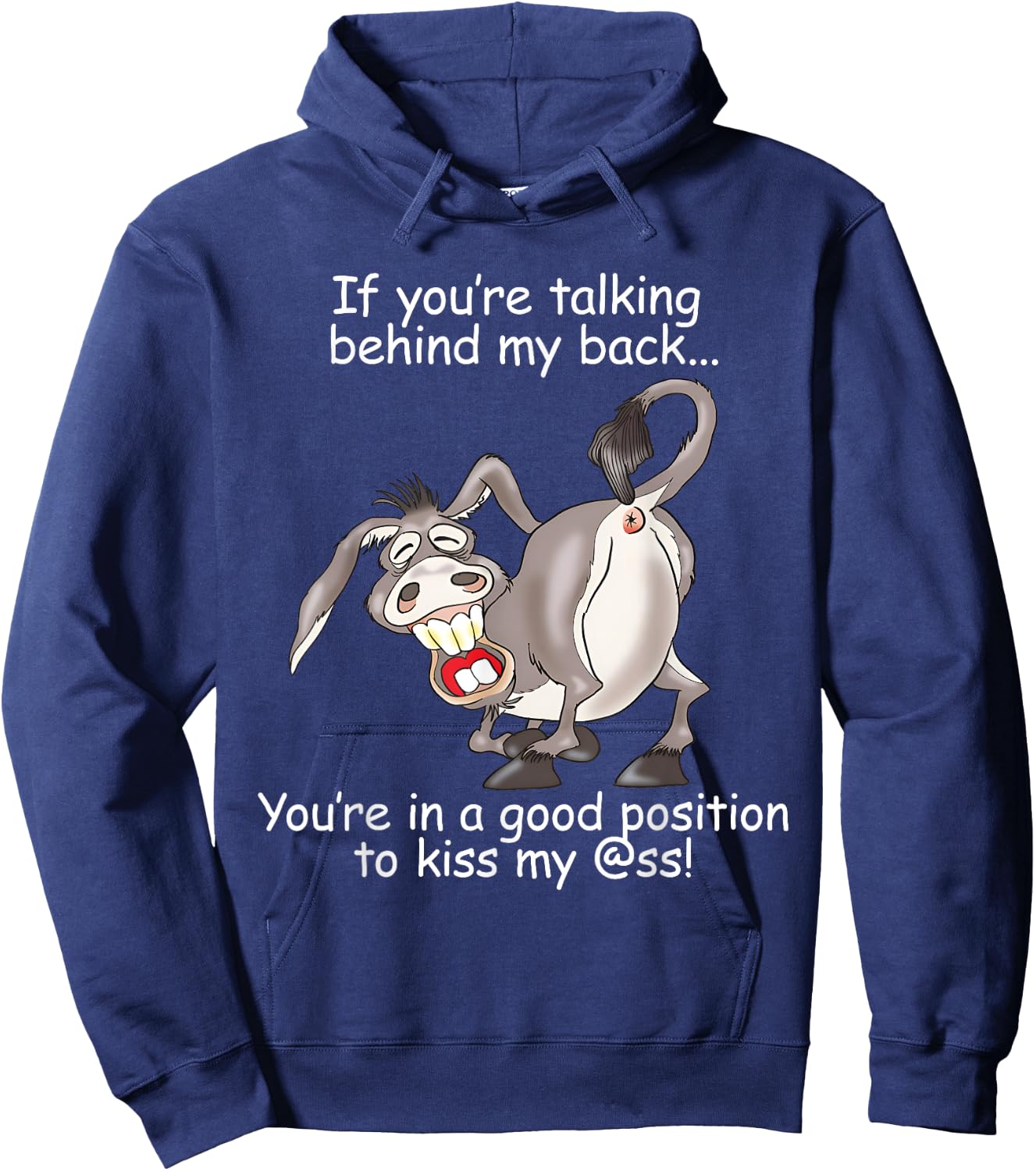 If You Are Talking Behind My Back You Are In A Good Position Hoodie - Hoodie | Navy