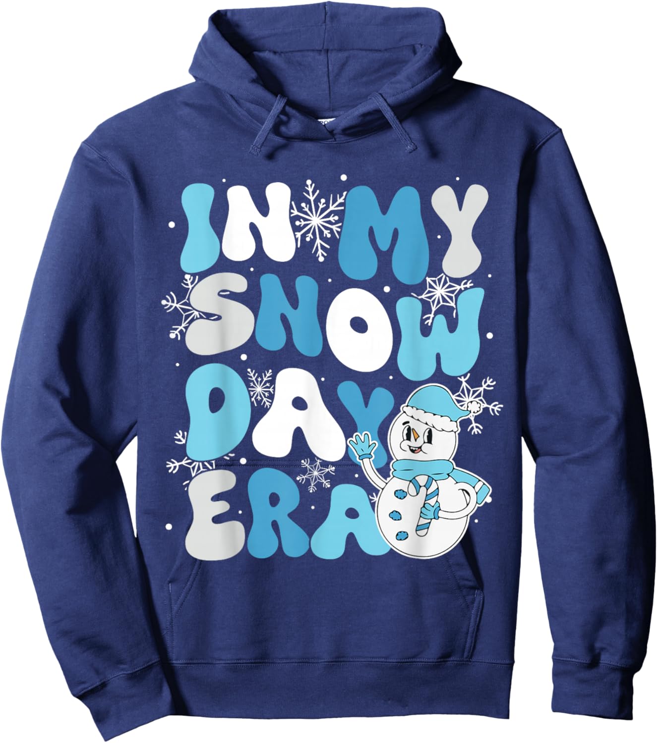 In My Snow Day Era Supporter Snow Snowflake Teacher Student Hoodie - Hoodie | Navy