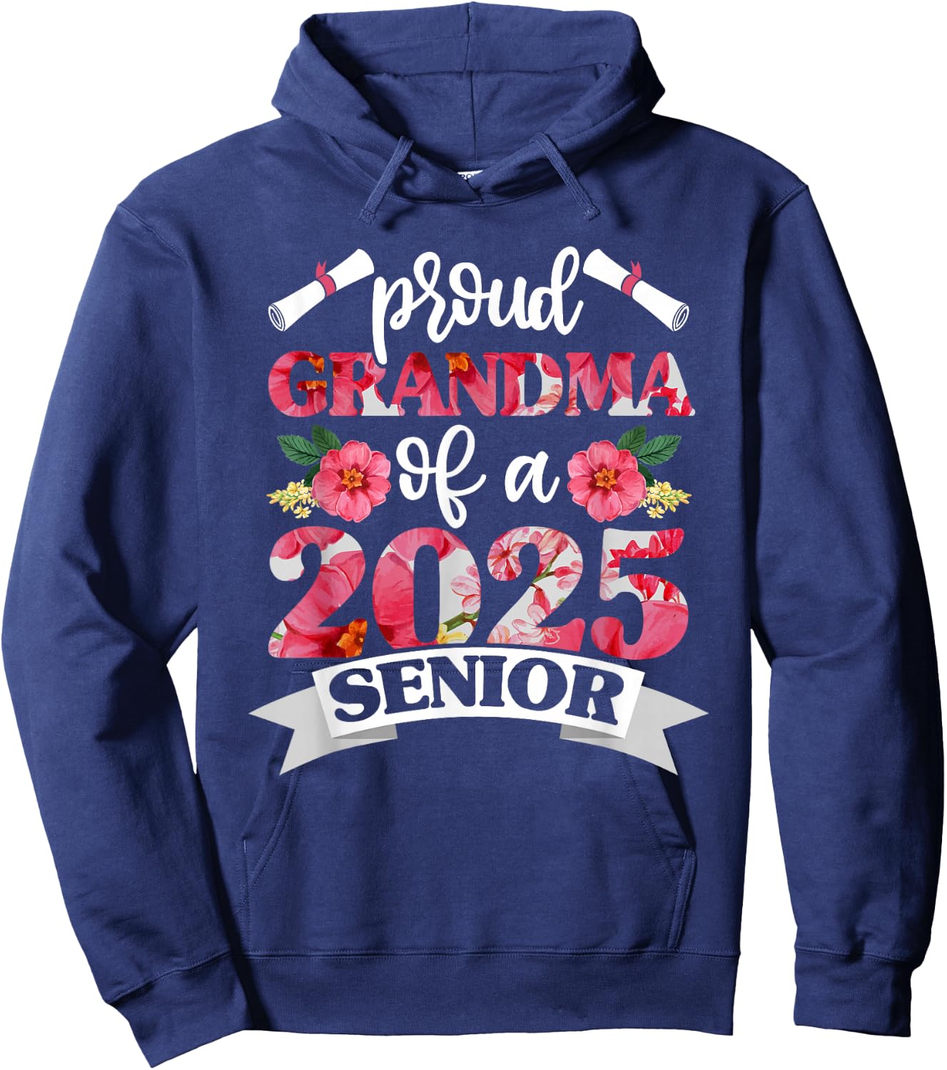 Proud Grandma of a 2025 Senior Shirt Graduation Class of Hoodie - Hoodie | Navy