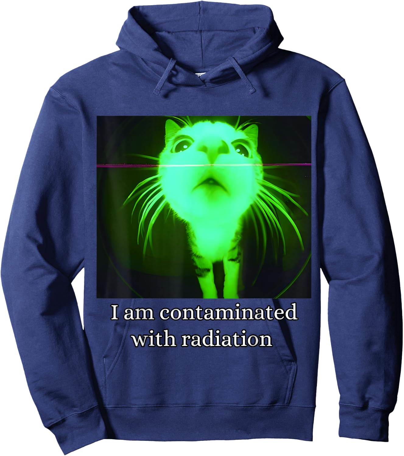 I Am Contaminated with Radiation Funny Ironic Cat Meme Hoodie - Hoodie | Navy