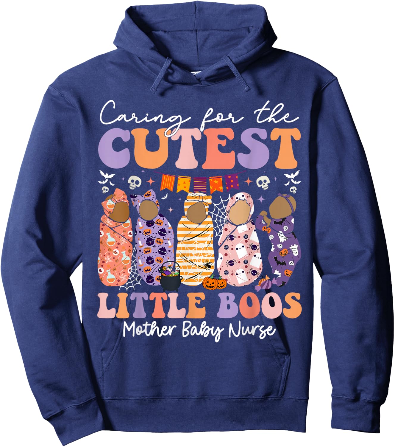 Caring For The Cutest Boos Mother Baby Nurse Halloween Hoodie - Hoodie | Navy