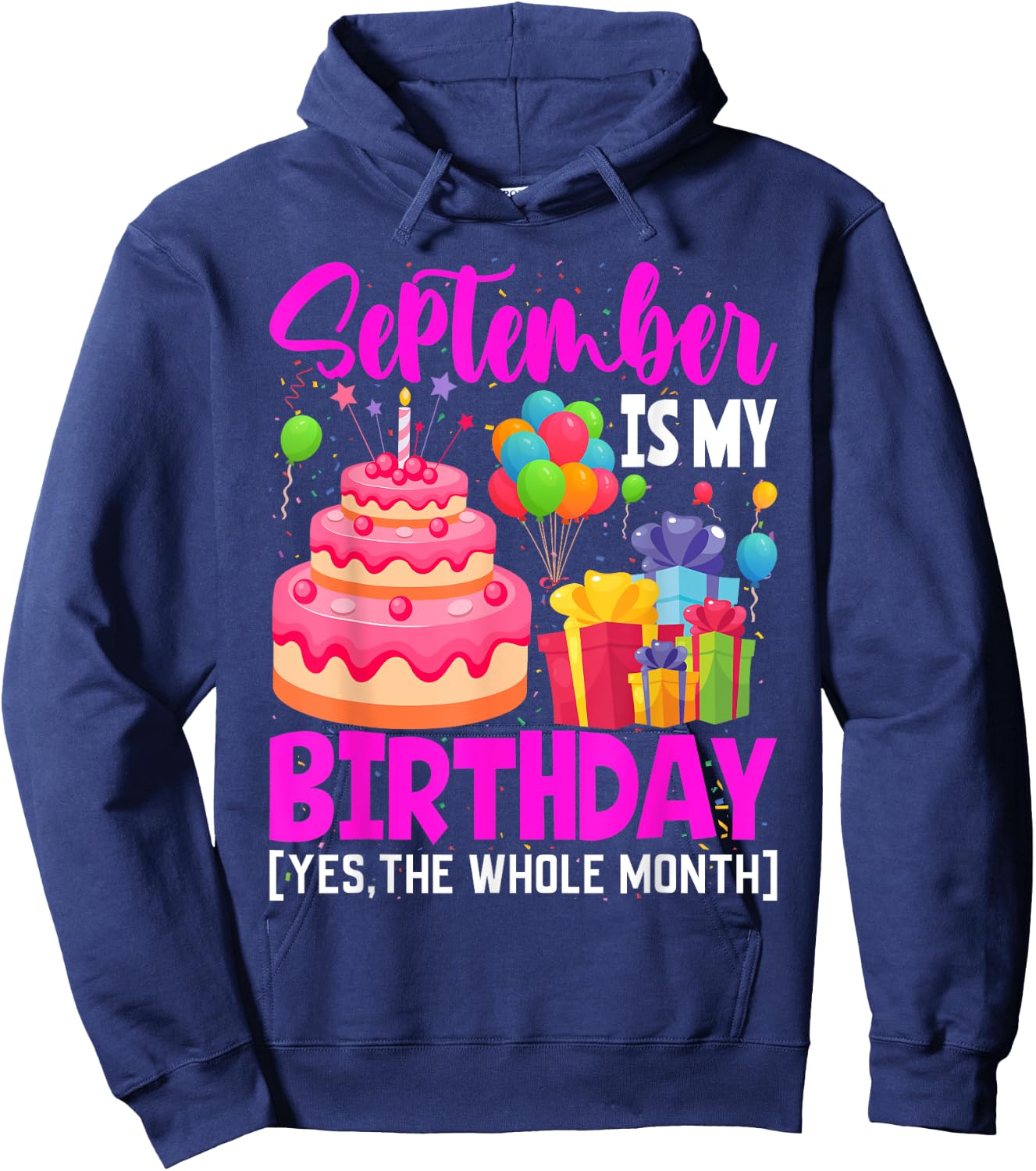September Is My Birthday The Whole Month September Women Hoodie - Hoodie | Navy
