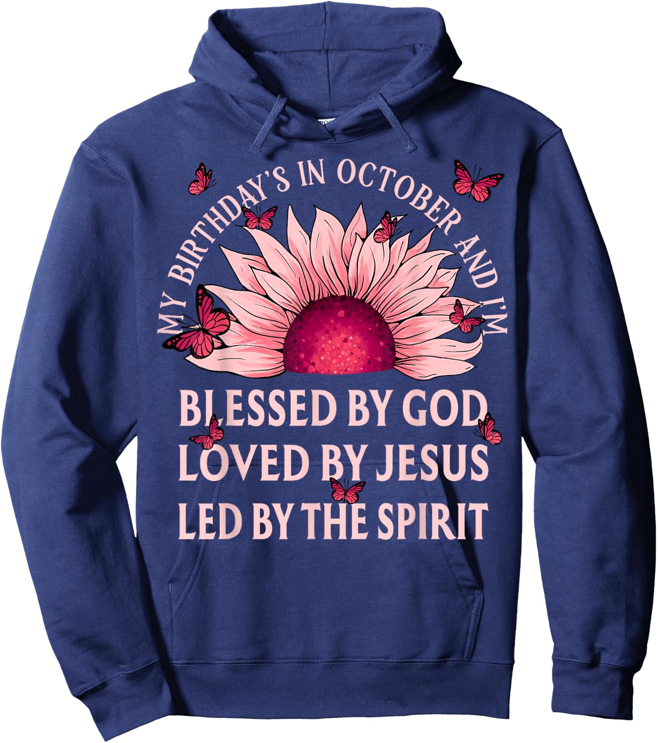 Blessed By God October Birth Month Pink Sunflower Christian Hoodie - Hoodie | Navy