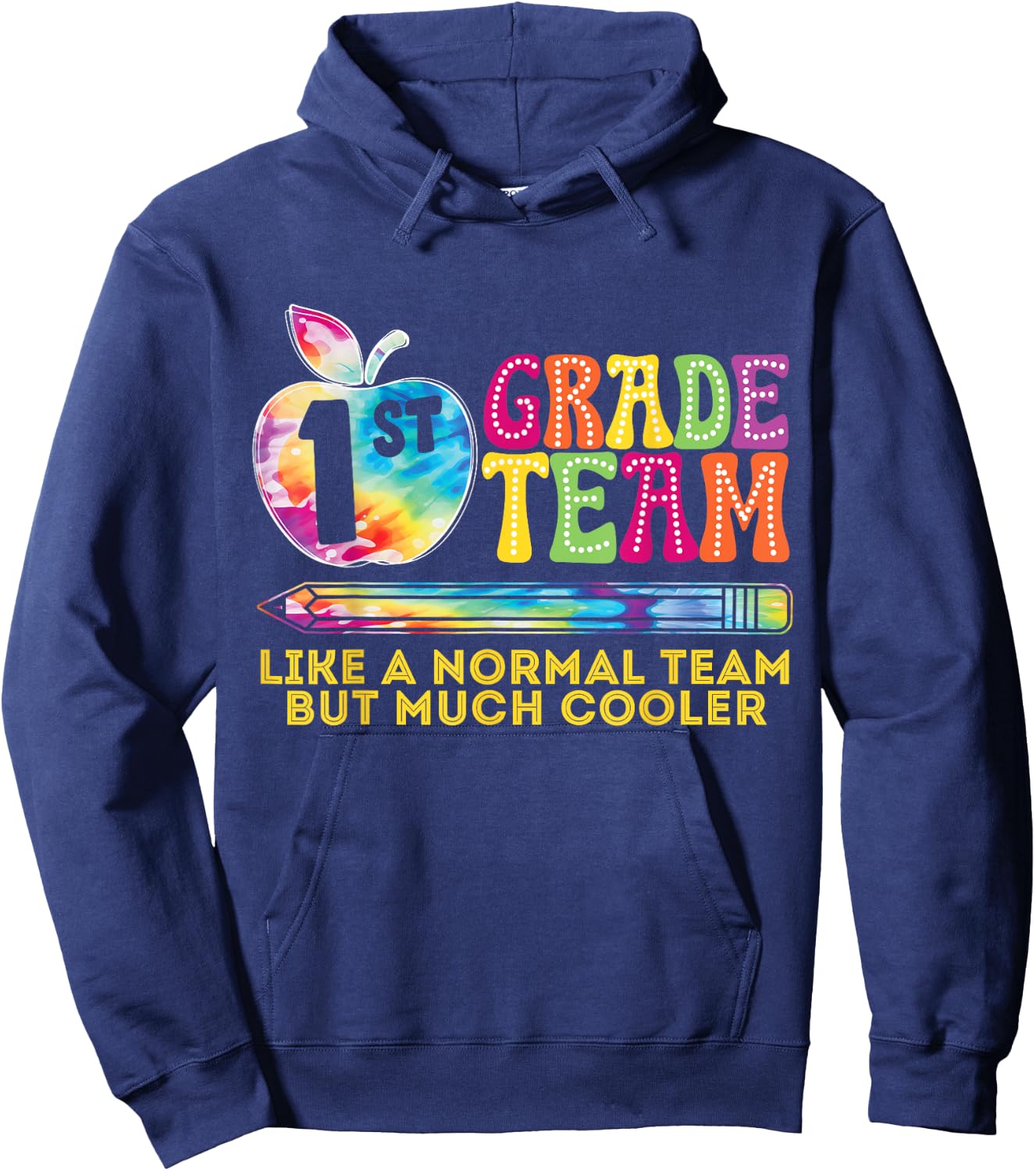 1st First Grade Team Like A Normal Team But Much Cooler Hoodie - Hoodie | Navy