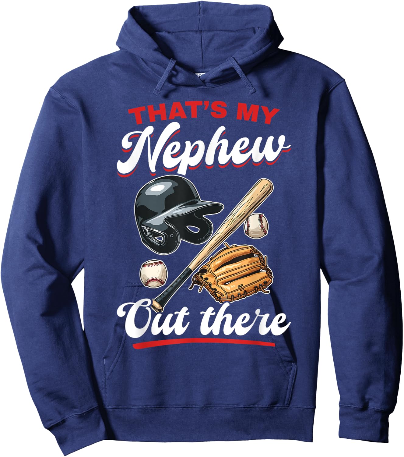 Baseball Player Game Day That's My Nephew Out There Hoodie - Hoodie | Navy