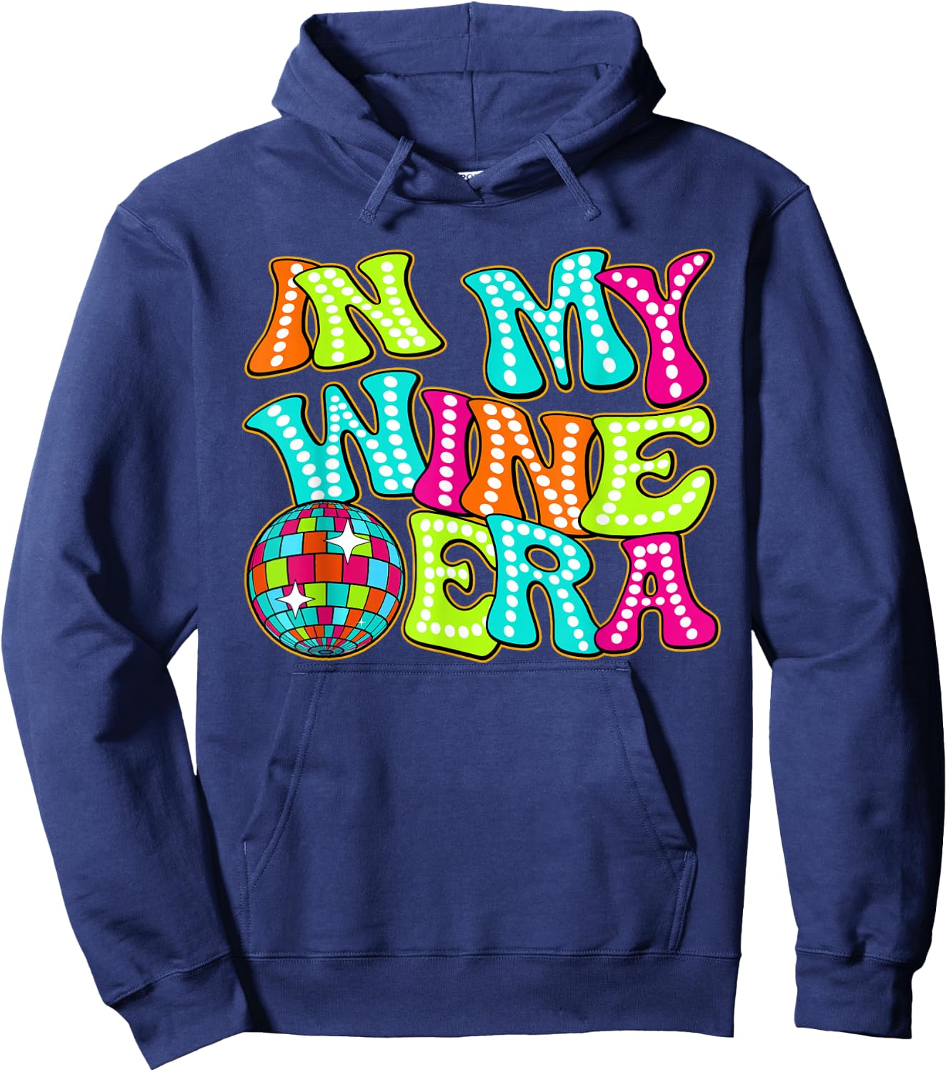Disco Groovy In My Wine Era Hoodie - Hoodie | Navy