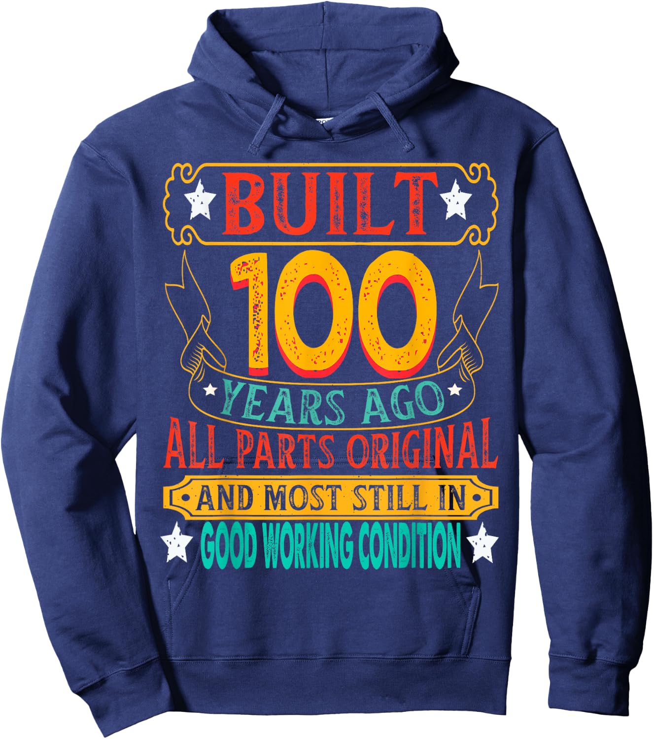 Built 100 Years Ago 100th BIrthday Age 100 Birth Year 1925 Hoodie - Hoodie | Navy