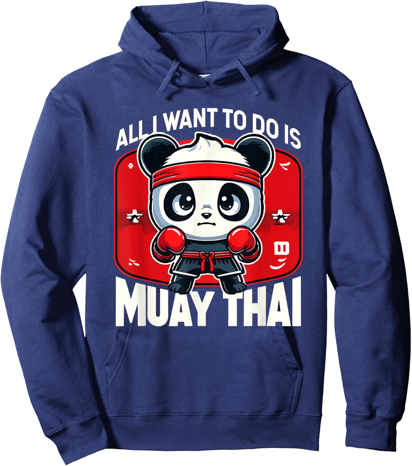 Muay Thai Panda All I Want To Do Is Cute Fighter Boxer Hoodie - Hoodie | Navy
