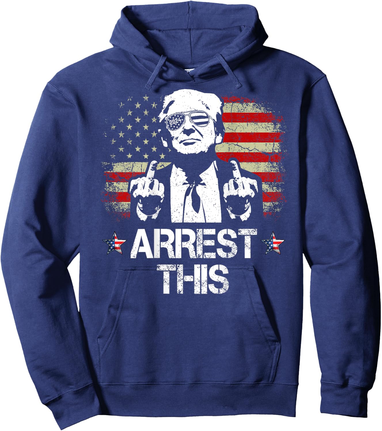 Arrest This Trump Middle Fingers Pro Trump 2024 (On Back) Hoodie - Hoodie | Navy