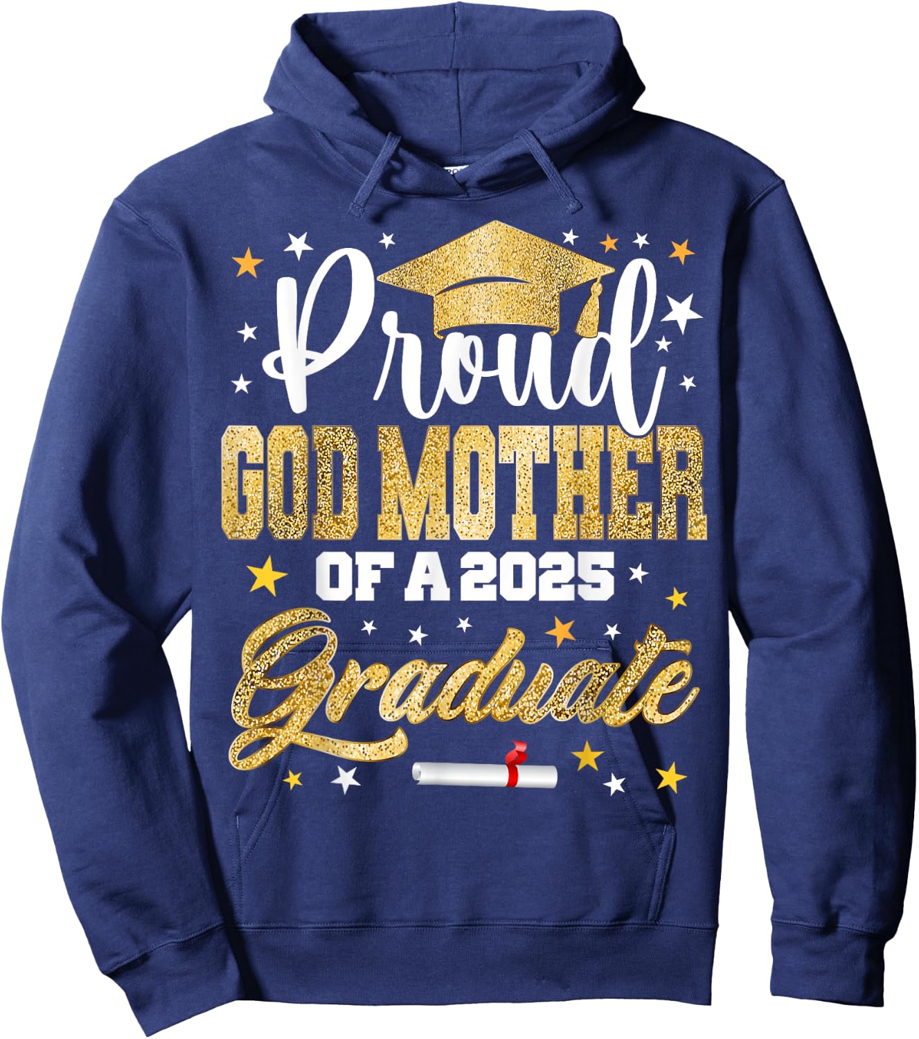 Proud God-mother of 2025 Graduate Awesome Family College Hoodie - Hoodie | Navy