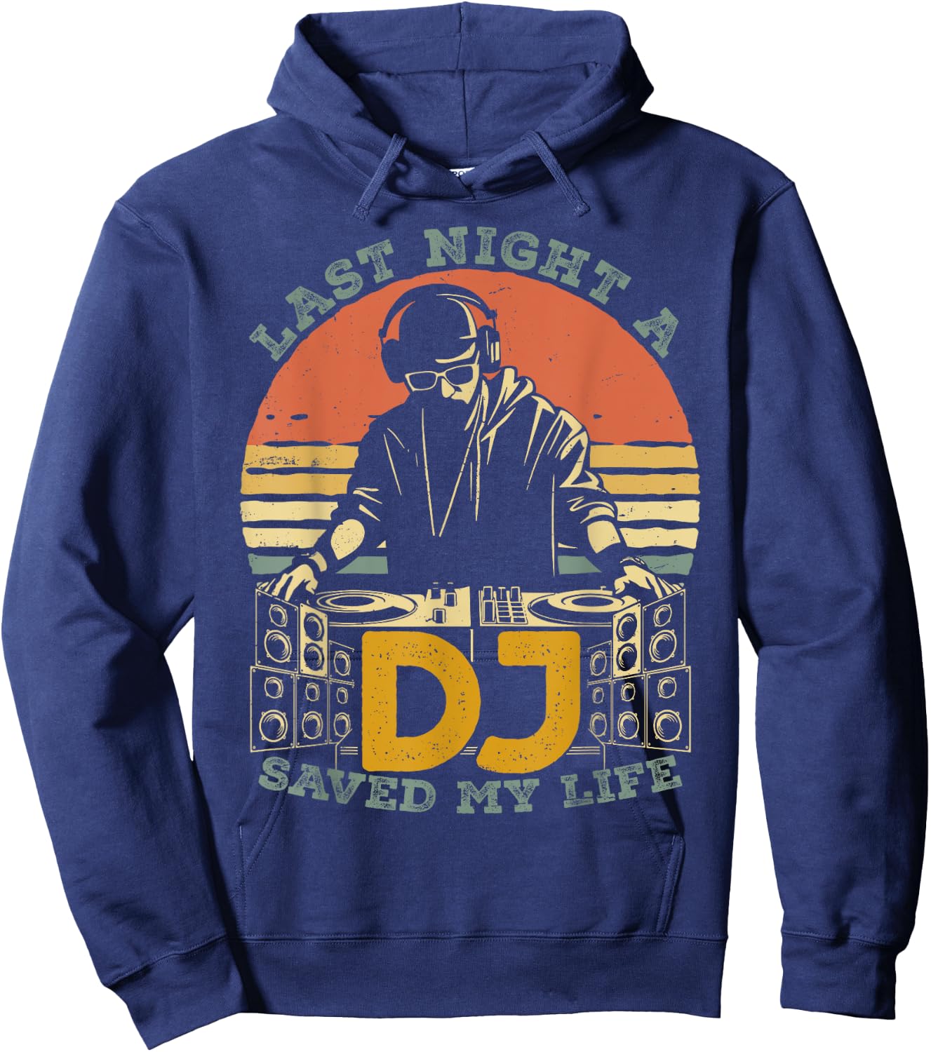 Last Night A DJ Saved My Life Retro Vintage Sun Music Hoodie - Hoodie | Navy