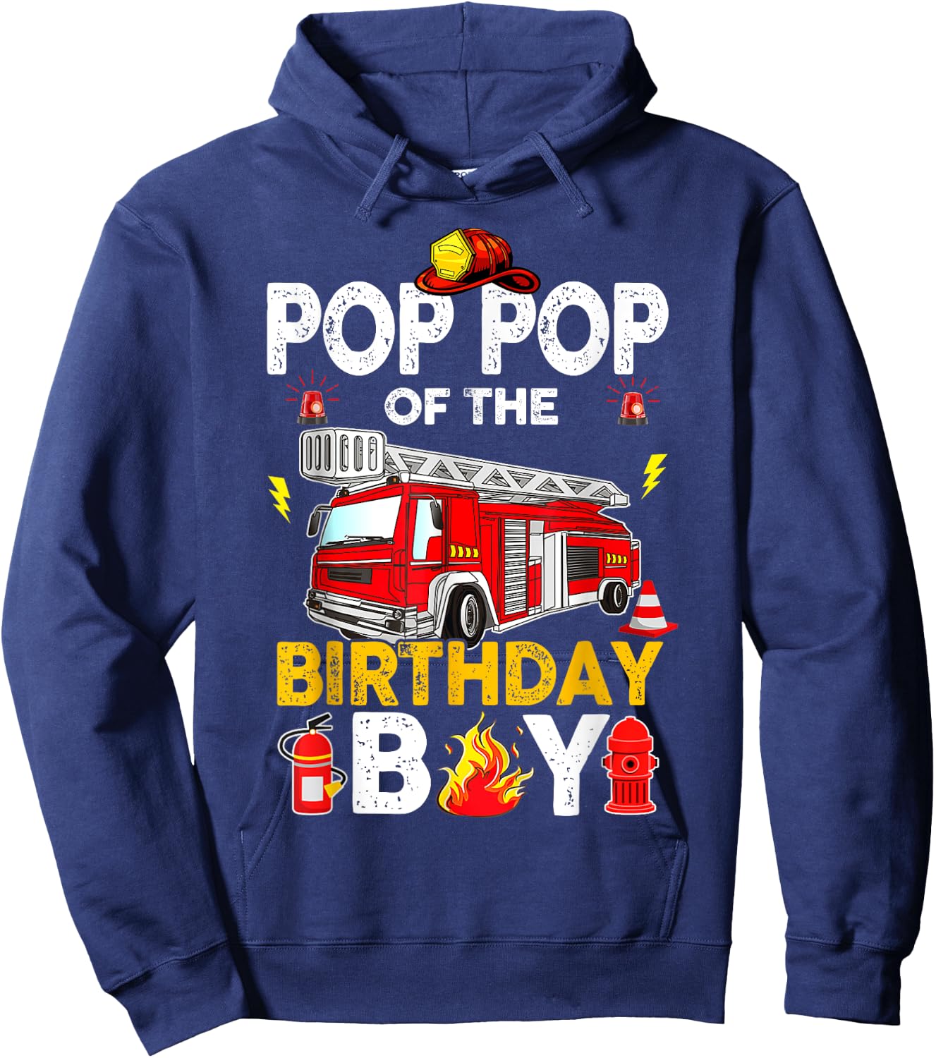 Pop Pop Of The Birthday Boy Fire Truck Firefighter Party Hoodie - Hoodie | Navy