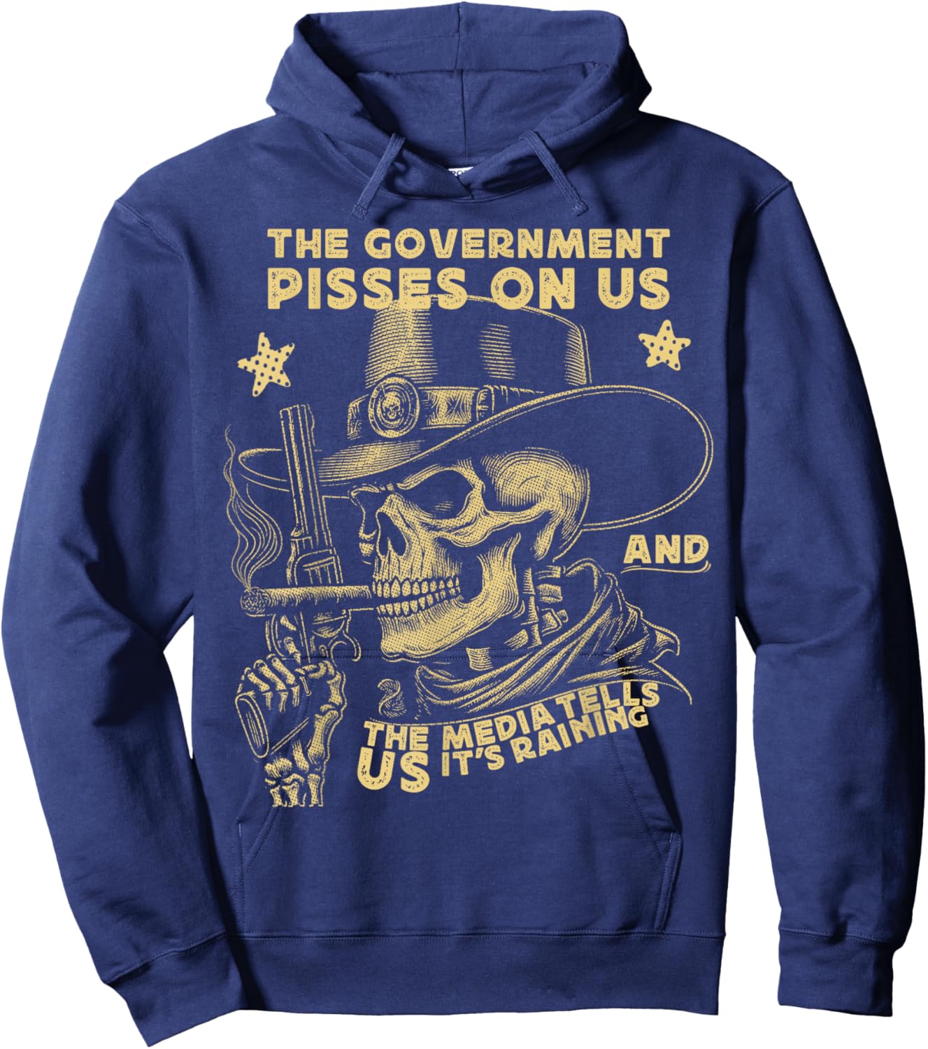 Government Pisses On Us And The Media Tell Us It's Raining Hoodie - Hoodie | Navy