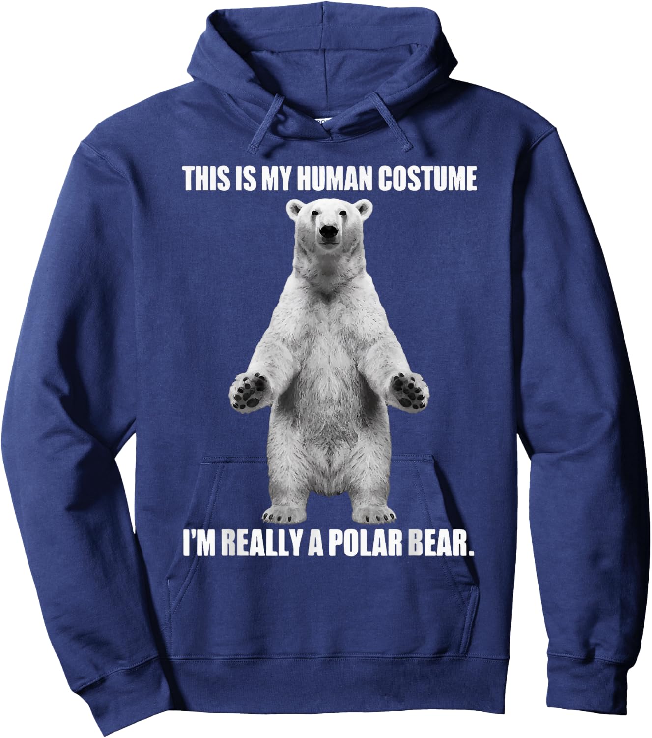 This Is My Human Costume I'm Really A Polar Bear Halloween Hoodie - Hoodie | Navy