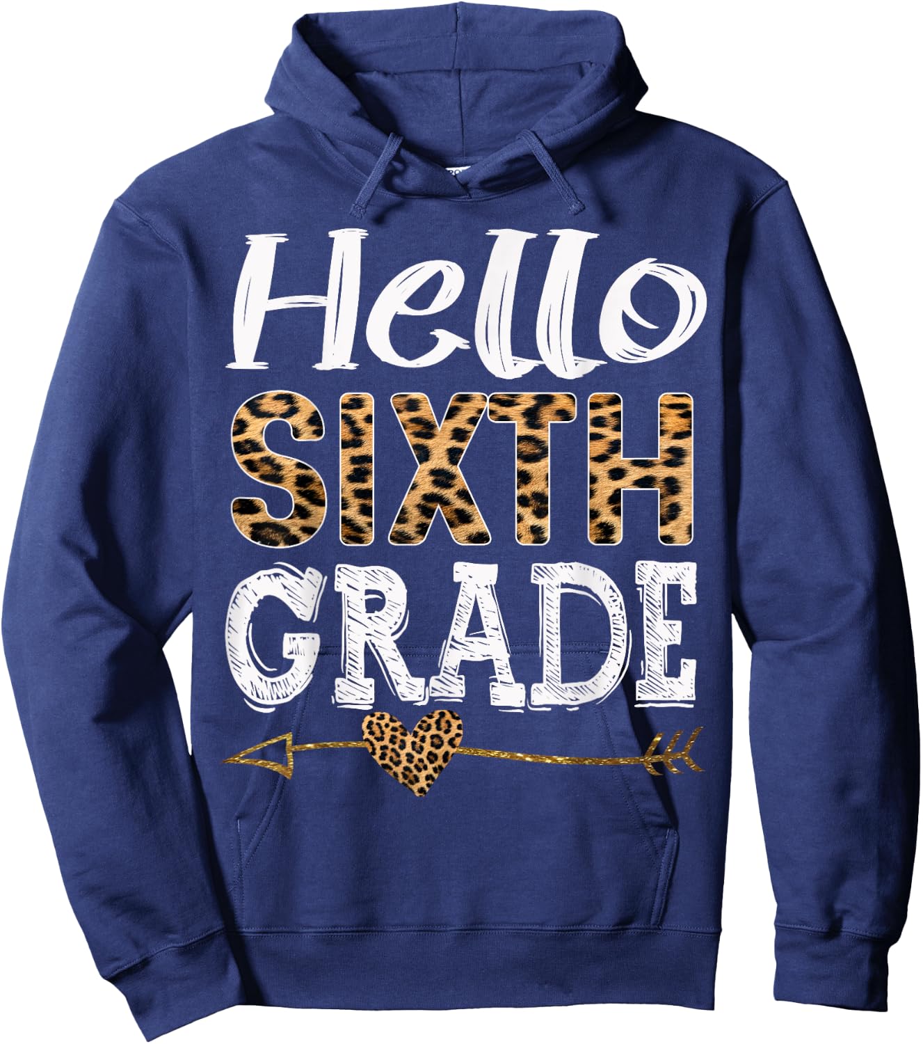 Hello 6th Grade Leopard Squad Back To School Teacher Women Girls Kids Hoodie - Hoodie | Navy