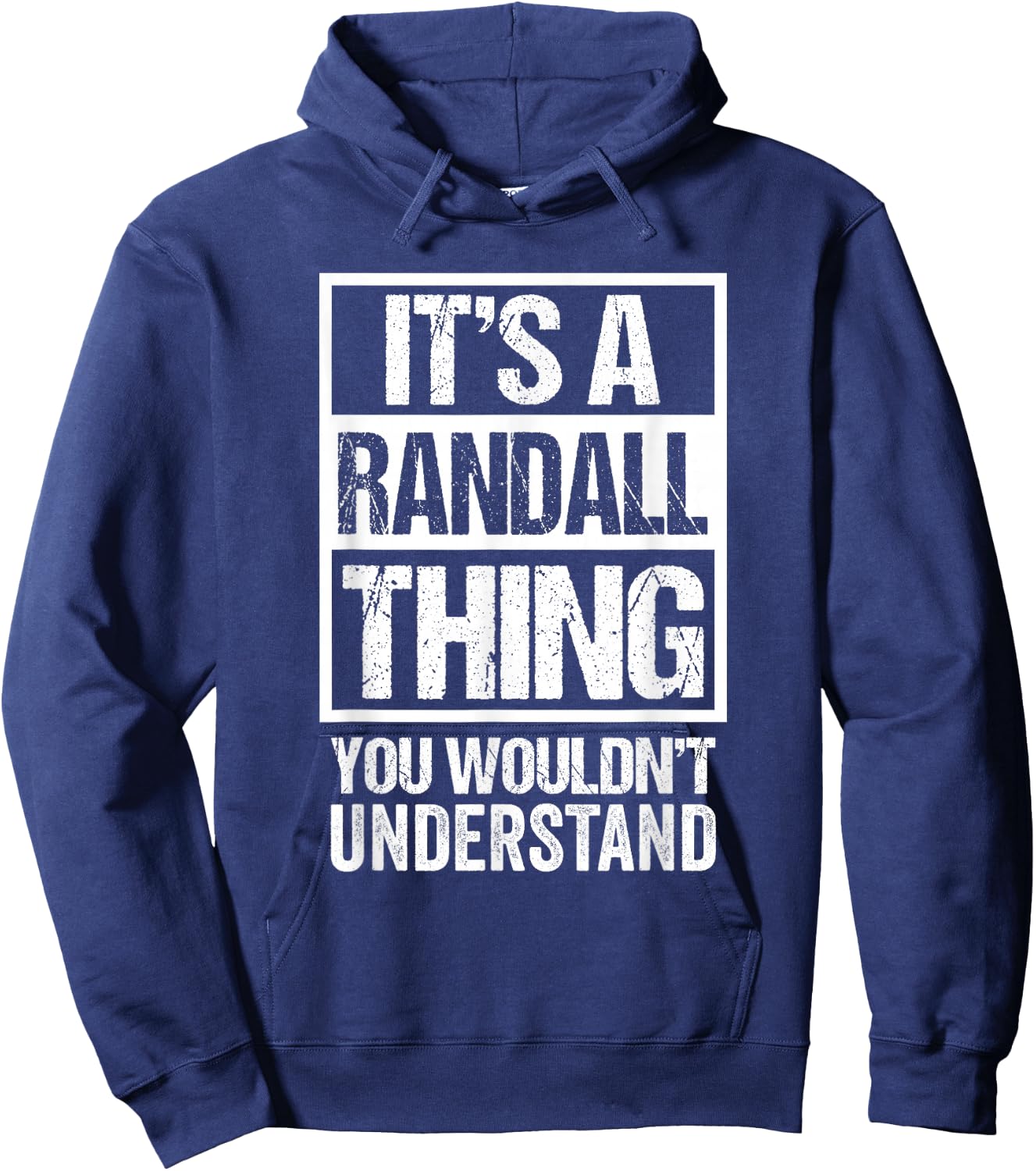 It's A Randall Thing You Wouldn't Understand - First Name Hoodie - Hoodie | Navy
