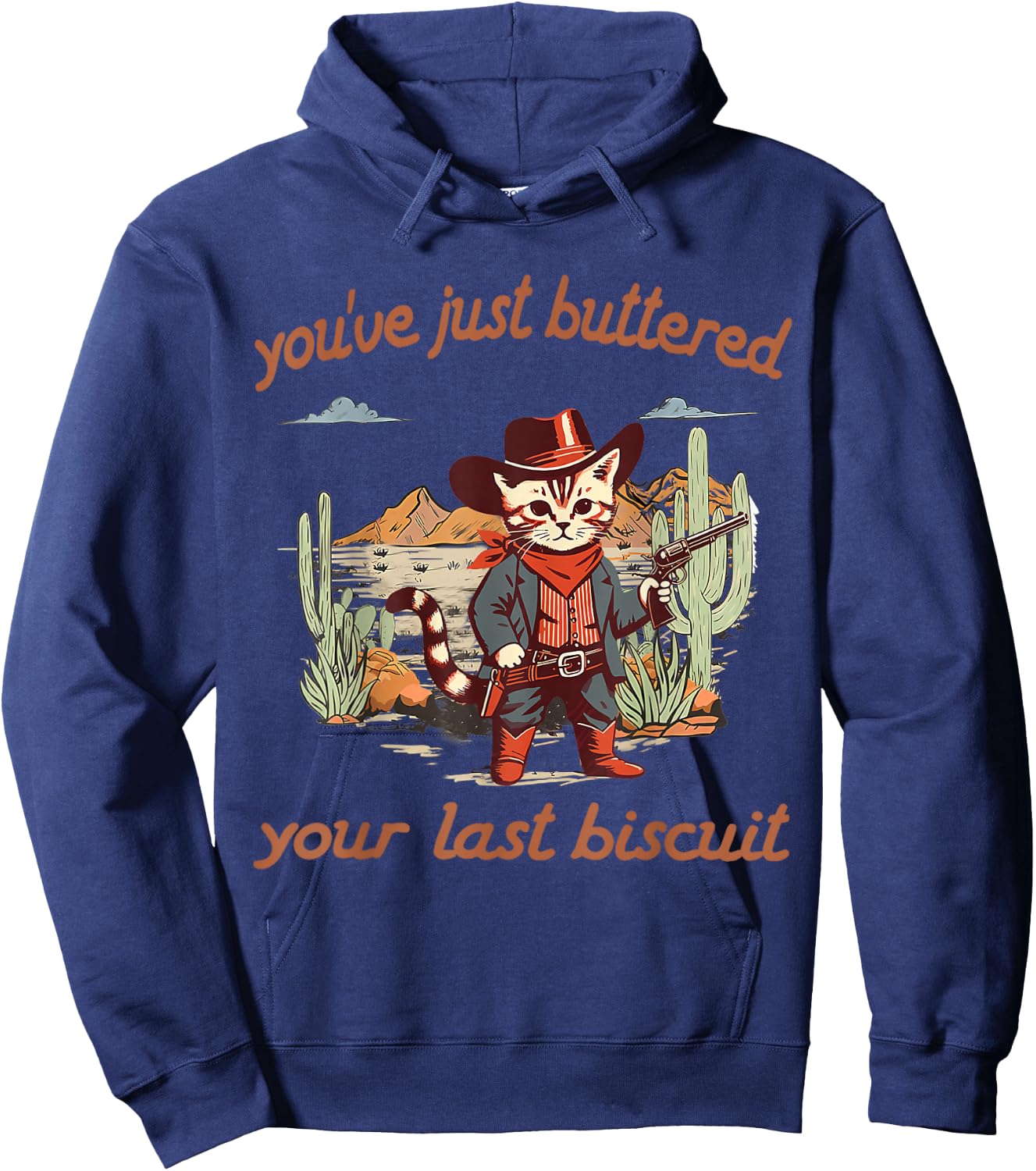 You've Just Buttered Your Last Biscuit Western Cat Cowboy Hoodie - Hoodie | Navy