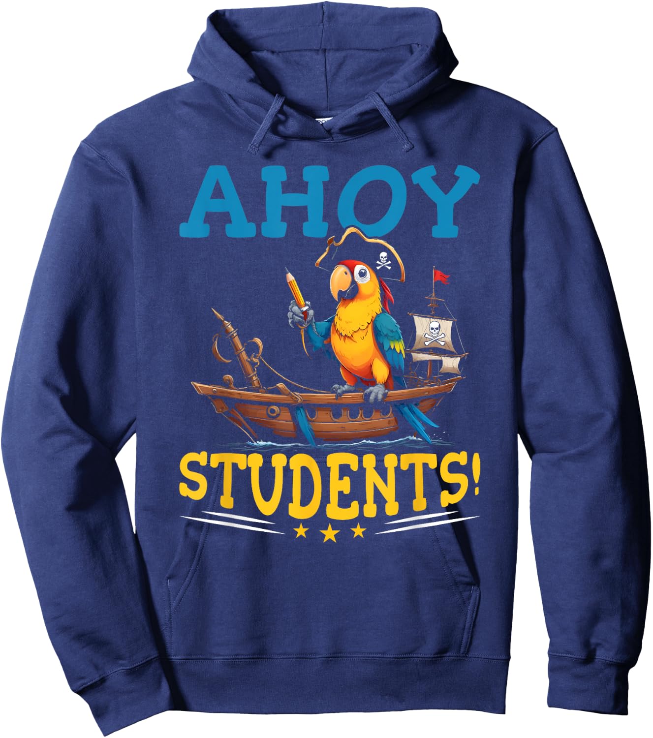 Pirate Teacher School Funny Ahoy Students Pirate Teacher Hoodie - Hoodie | Navy