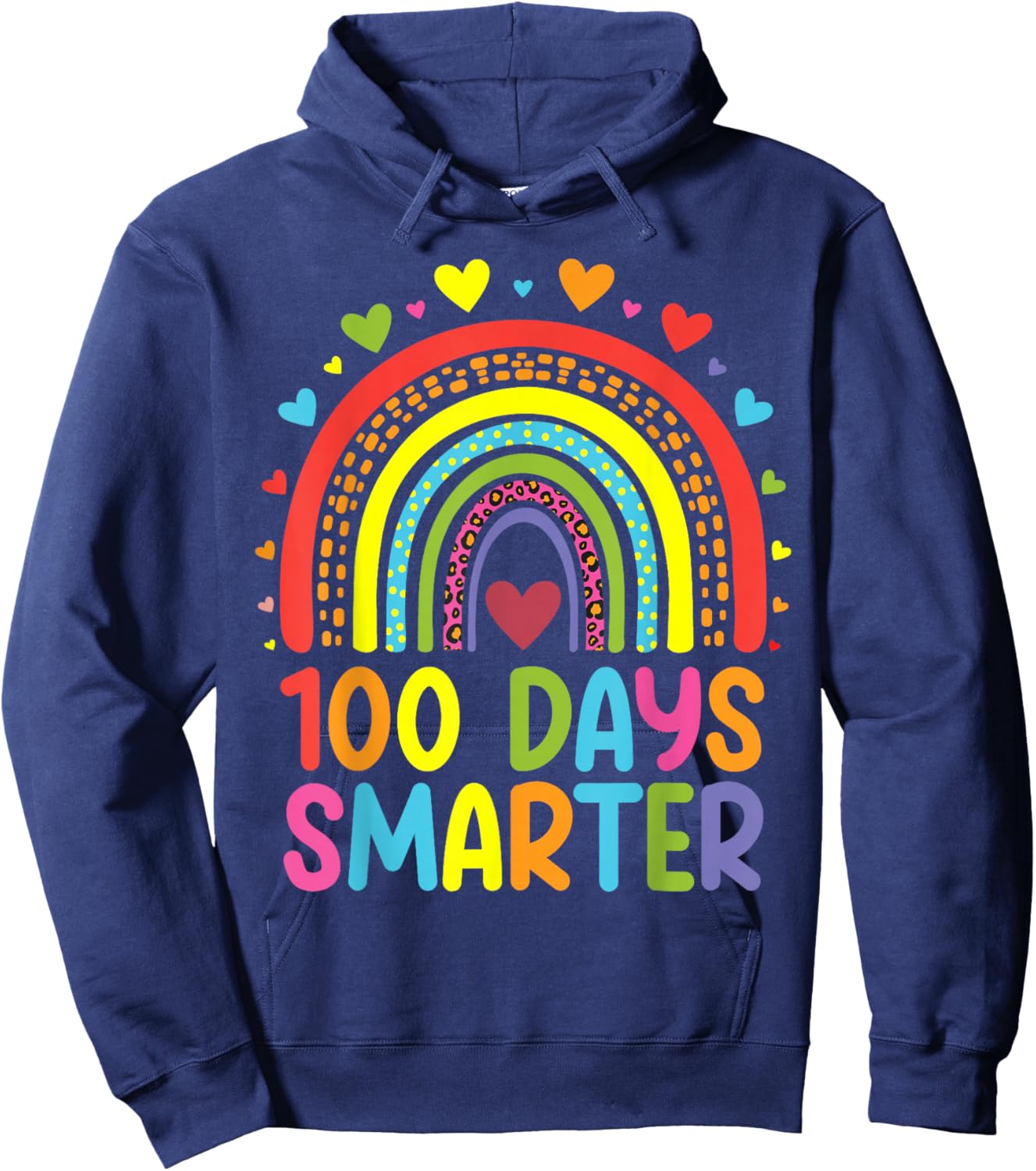 100 Days Of School Smarter Rainbow 100th Day Teacher Student Hoodie - Hoodie | Navy