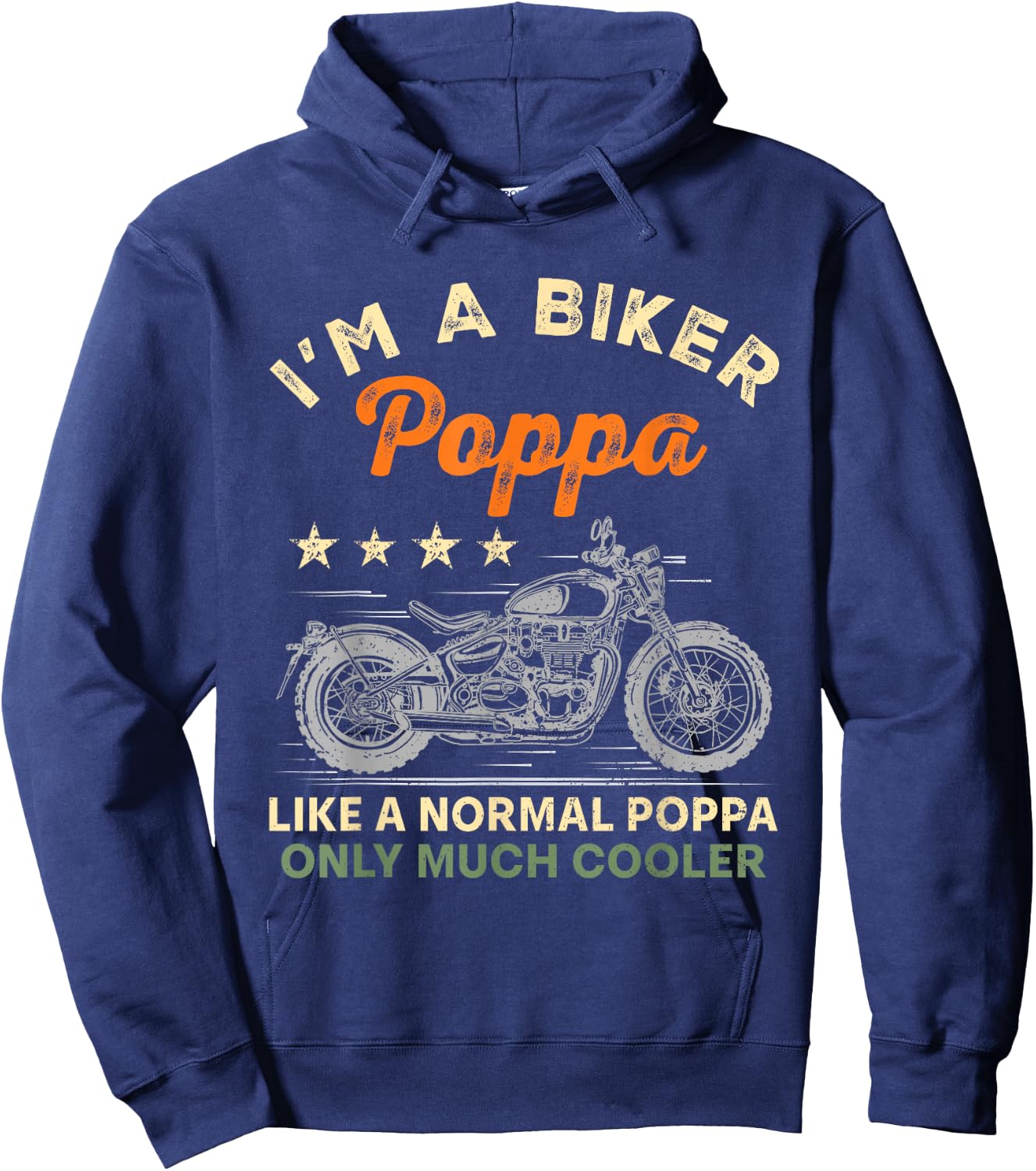 I'm A Biker Poppa Motorcycle Rider Father's Day Dad Grandpa Hoodie - Hoodie | Navy