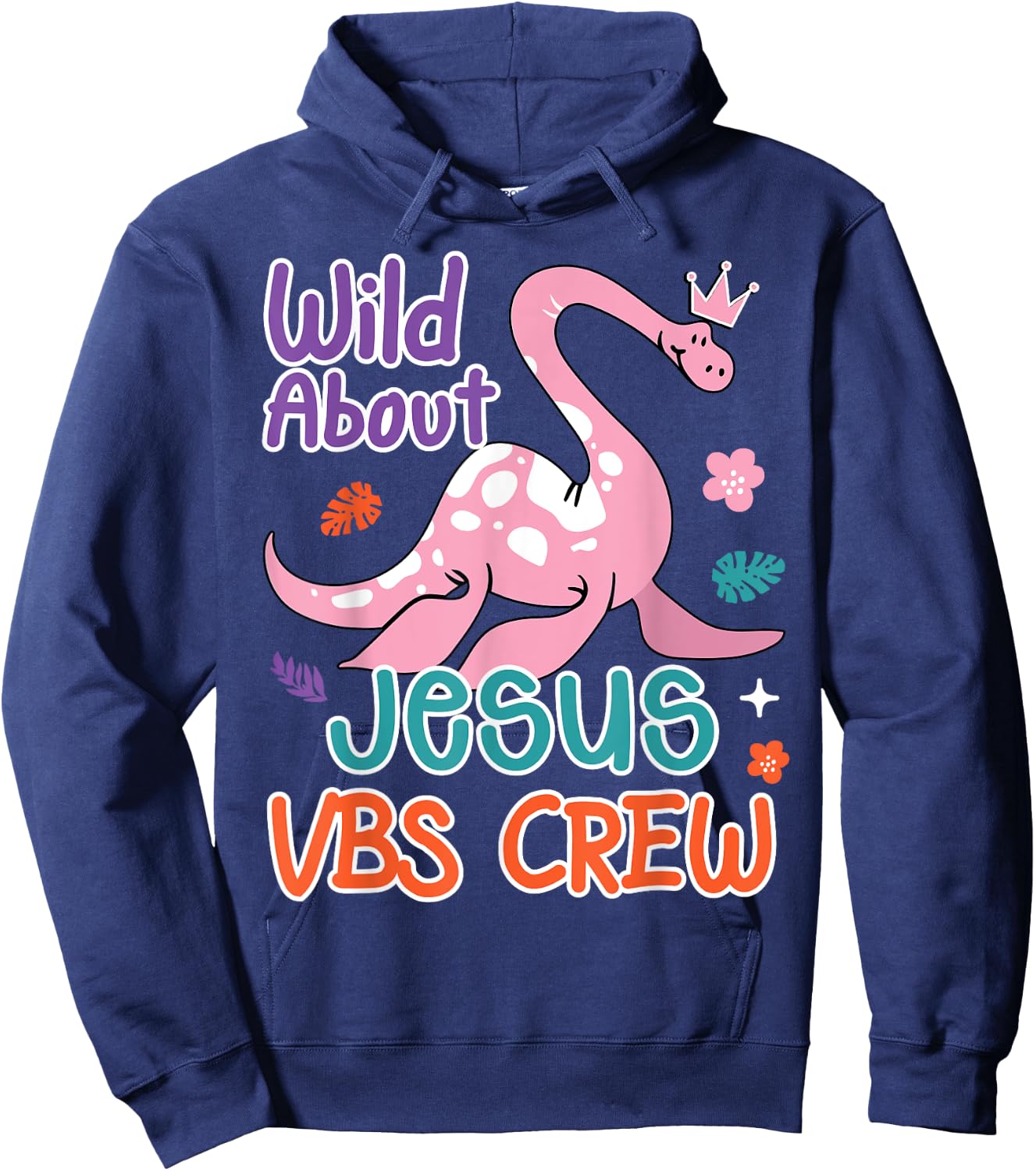 VBS Crew Wild About Jesus VBS Sunday School Teacher Dinosaur Men Women Kids Hoodie - Hoodie | Navy