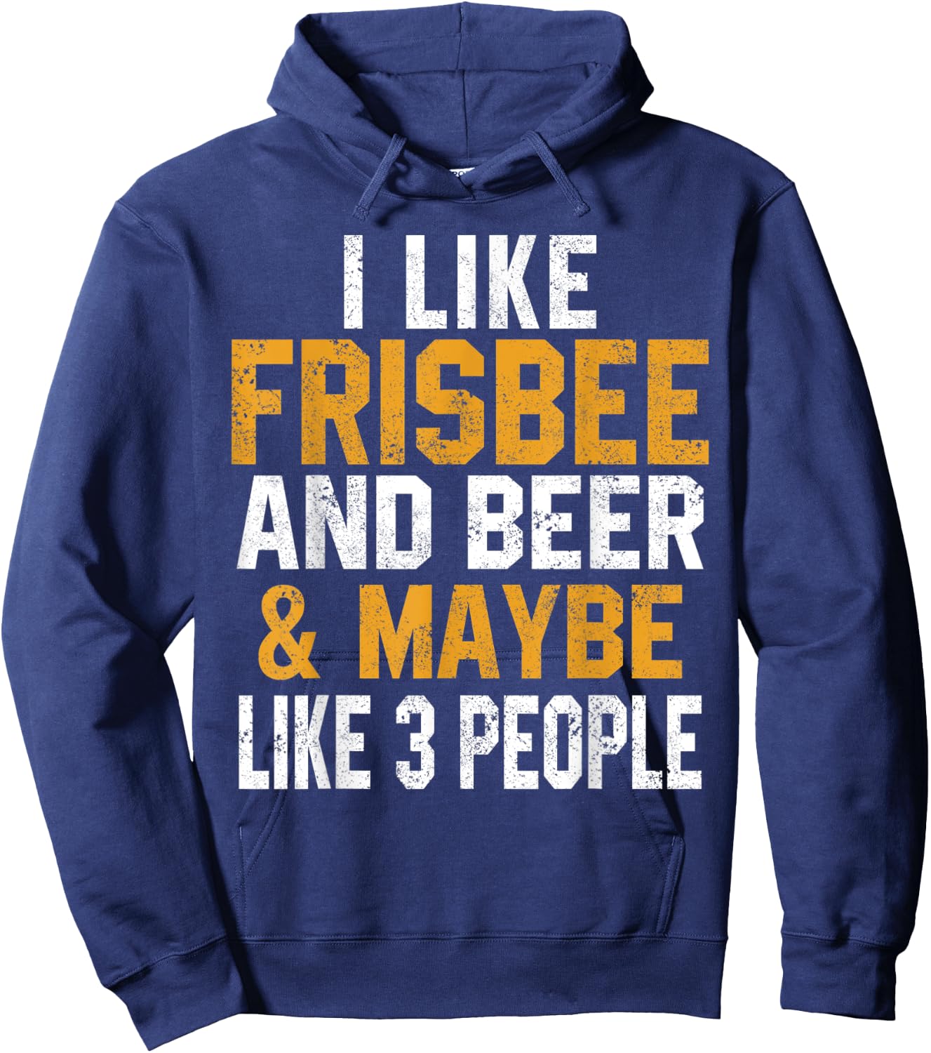 I Like Frisbee And Beer Funny Disc Golfing Ultimate Dad Mom Hoodie - Hoodie | Navy