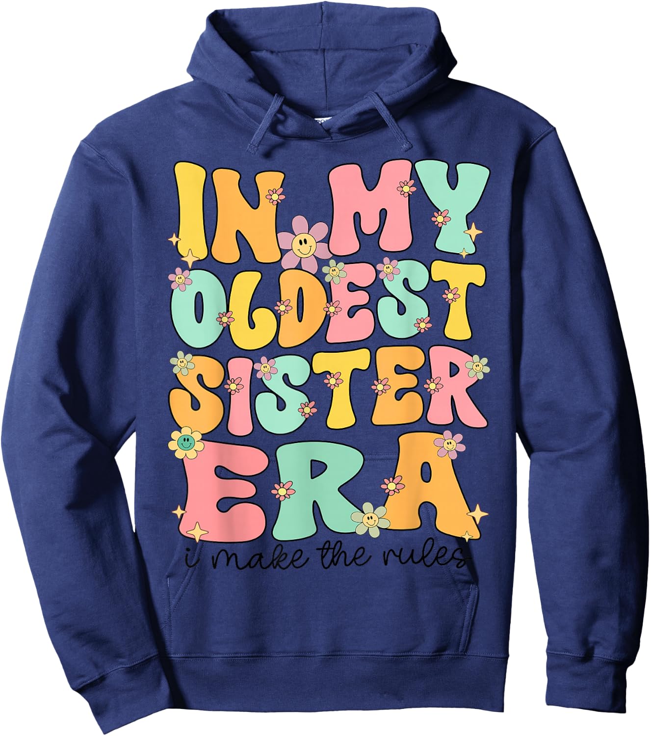 In My Oldest Sister Era Groovy Oldest Sister Older Sis Cute Hoodie - Hoodie | Navy