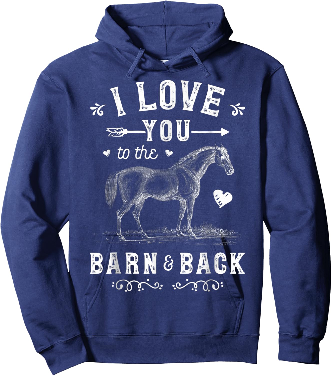 I Love You To The Barn And Back Horse Girl Horseback Riding Hoodie - Hoodie | Navy