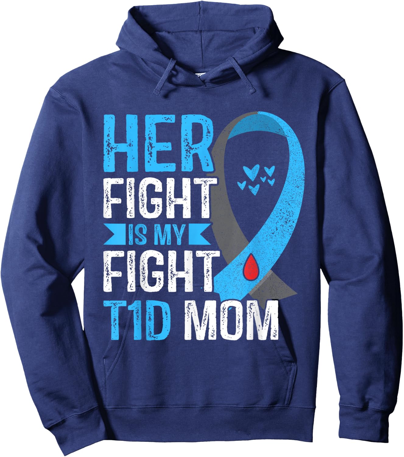 Her Fight Is My Fight T1D Mom Type 1 Diabetes Awareness Hoodie - Hoodie | Navy