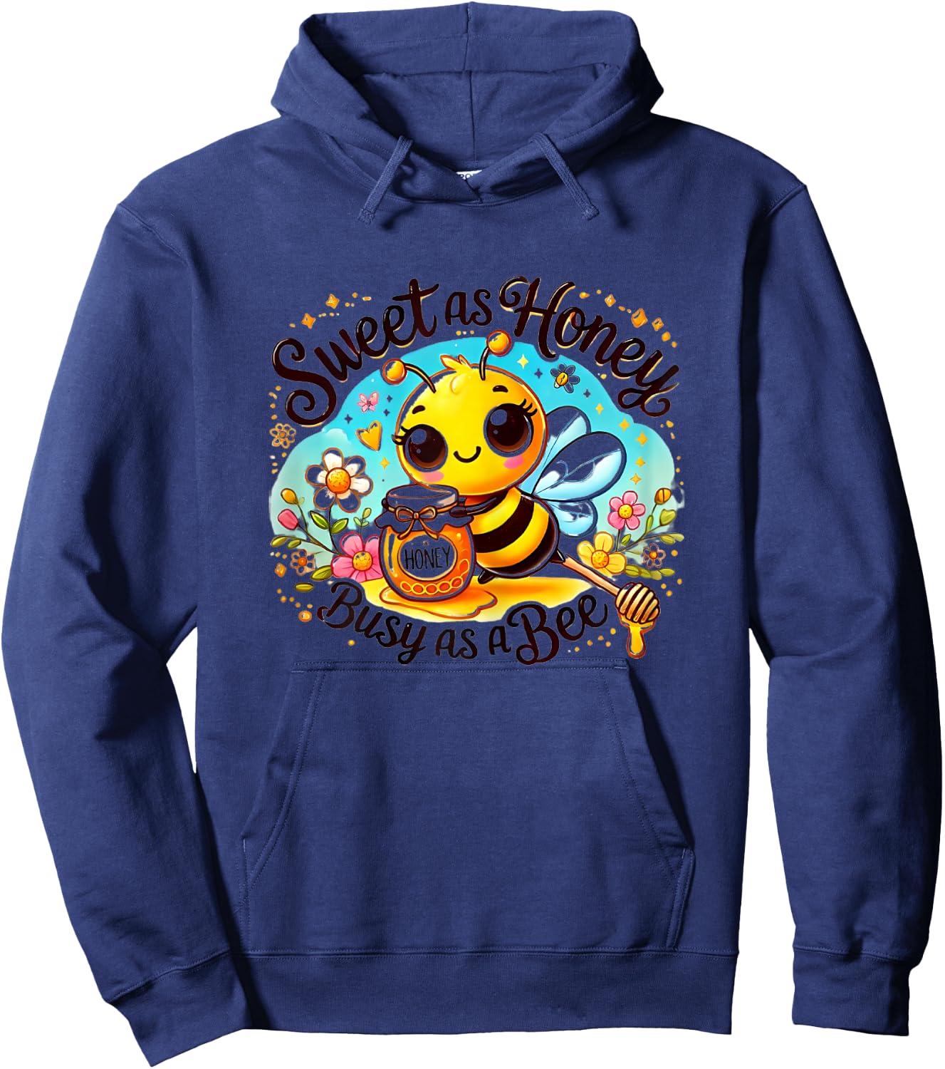Cute Bee with Honey - Sweet as Honey, Busy as a Bee Hoodie - Hoodie | Navy