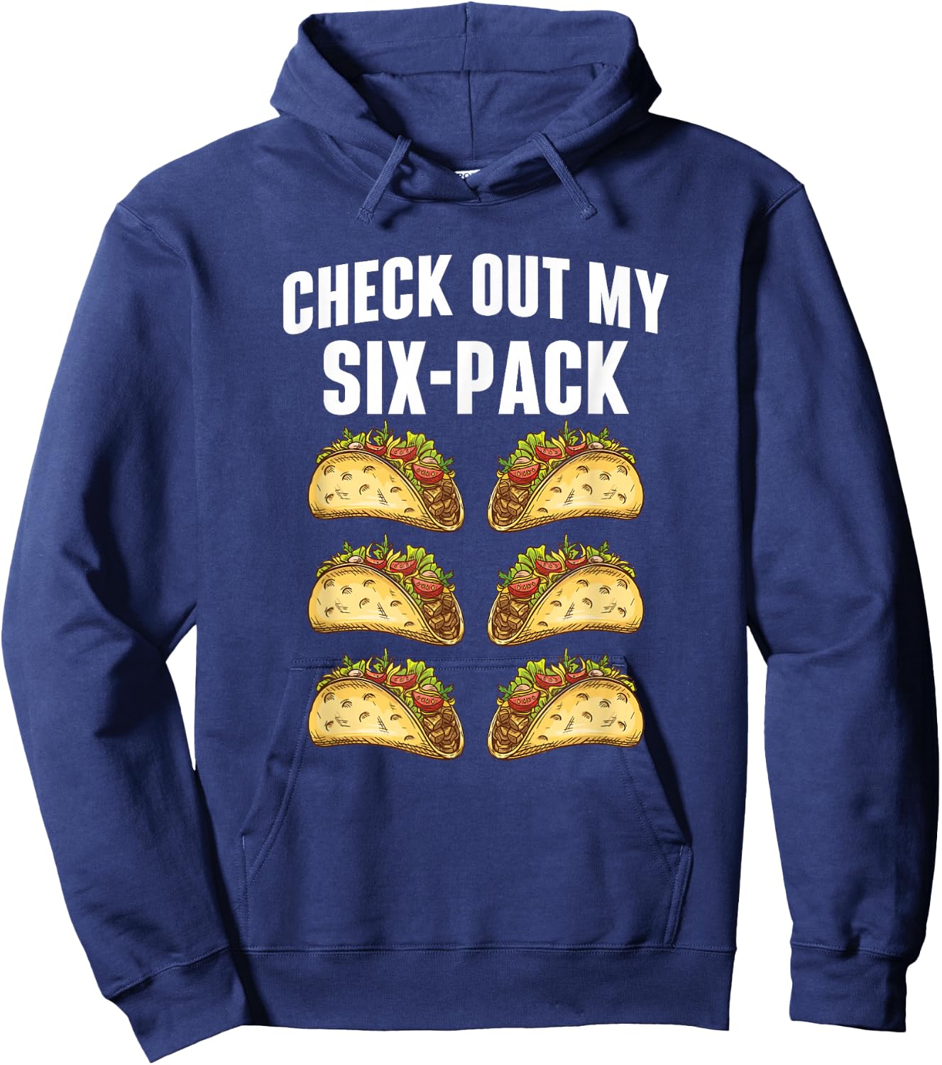 Check Out My Six-Pack - Taco Lover Mexican Food Taco Tuesday Hoodie - Hoodie | Navy