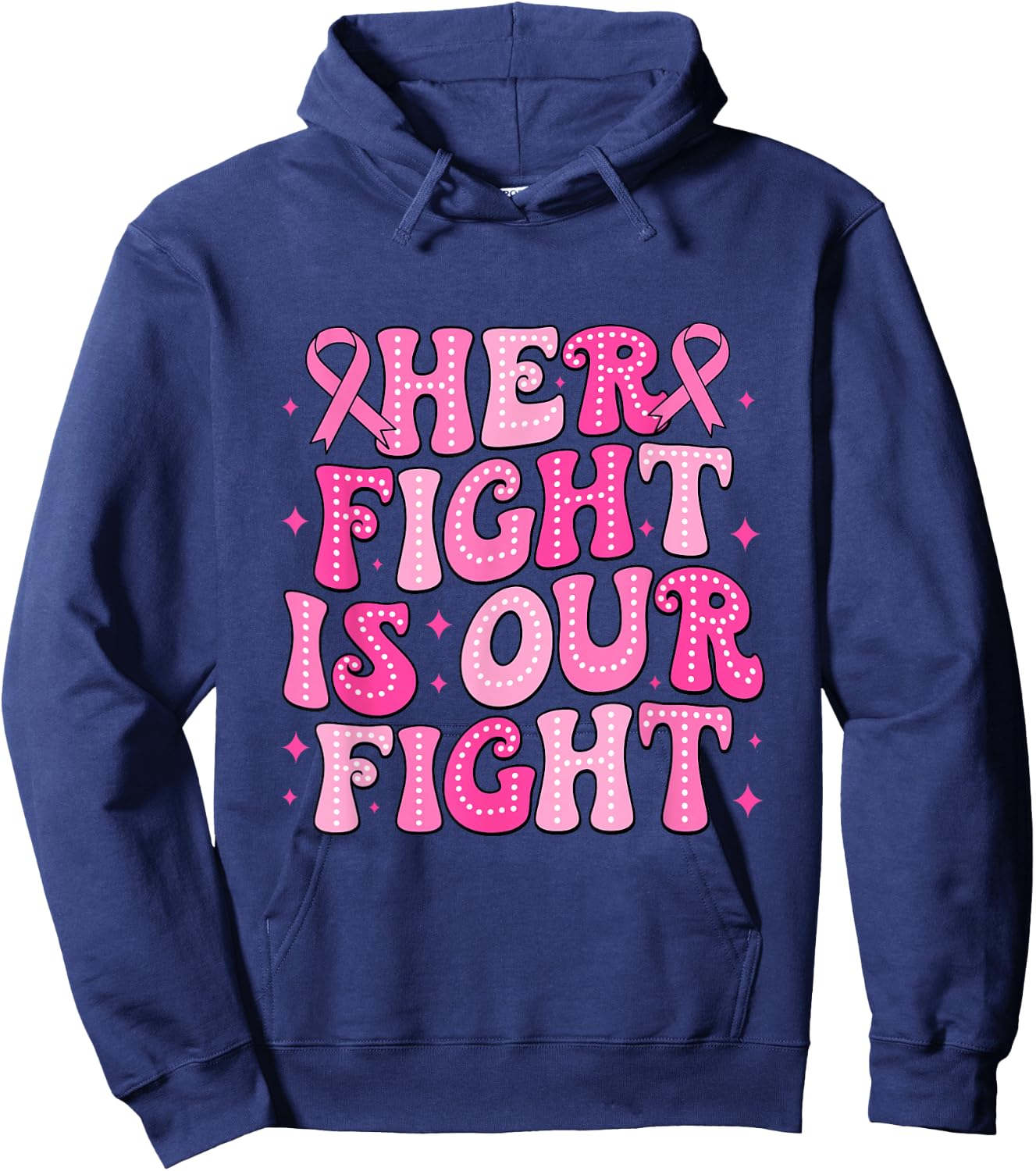 Groovy Breast Cancer Support Squad Her Fight Is Our Fight Hoodie - Hoodie | Navy