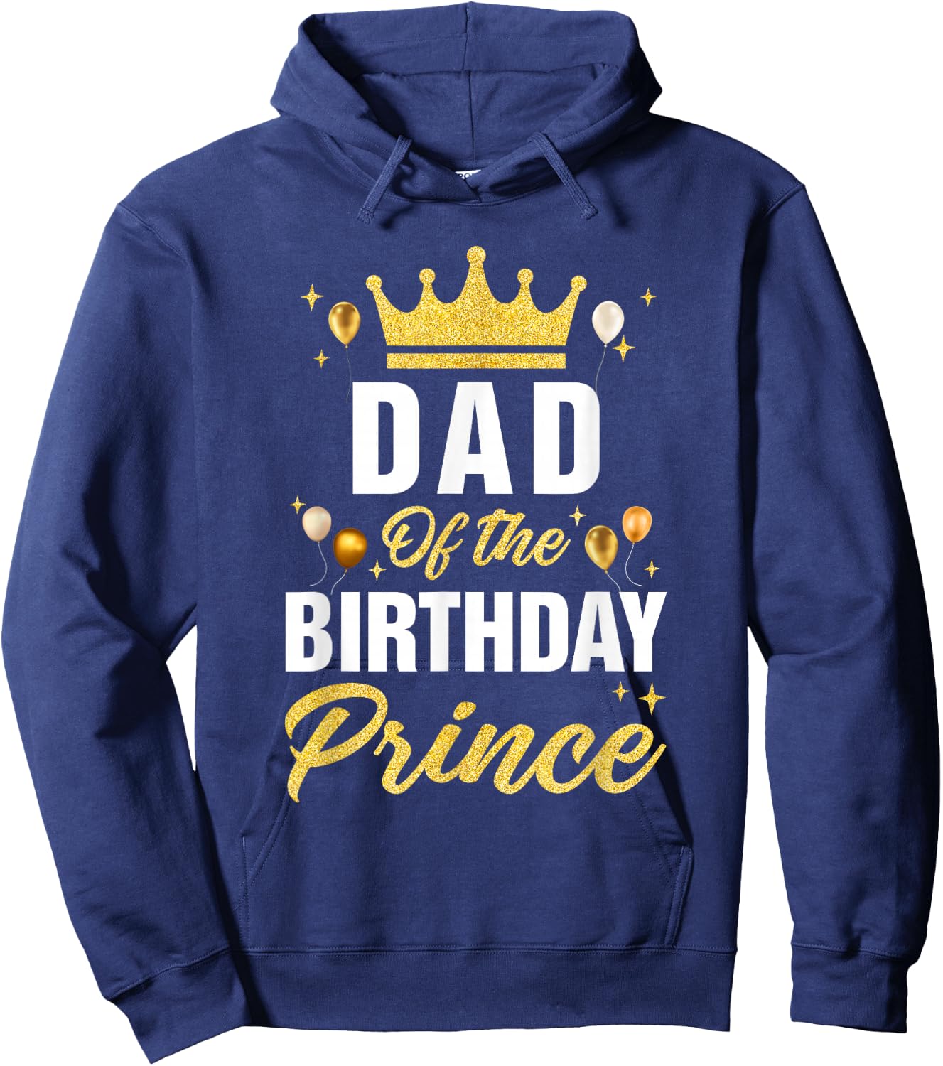 Dad Of The Birthday Prince Boys Bday Party Hoodie - Hoodie | Navy