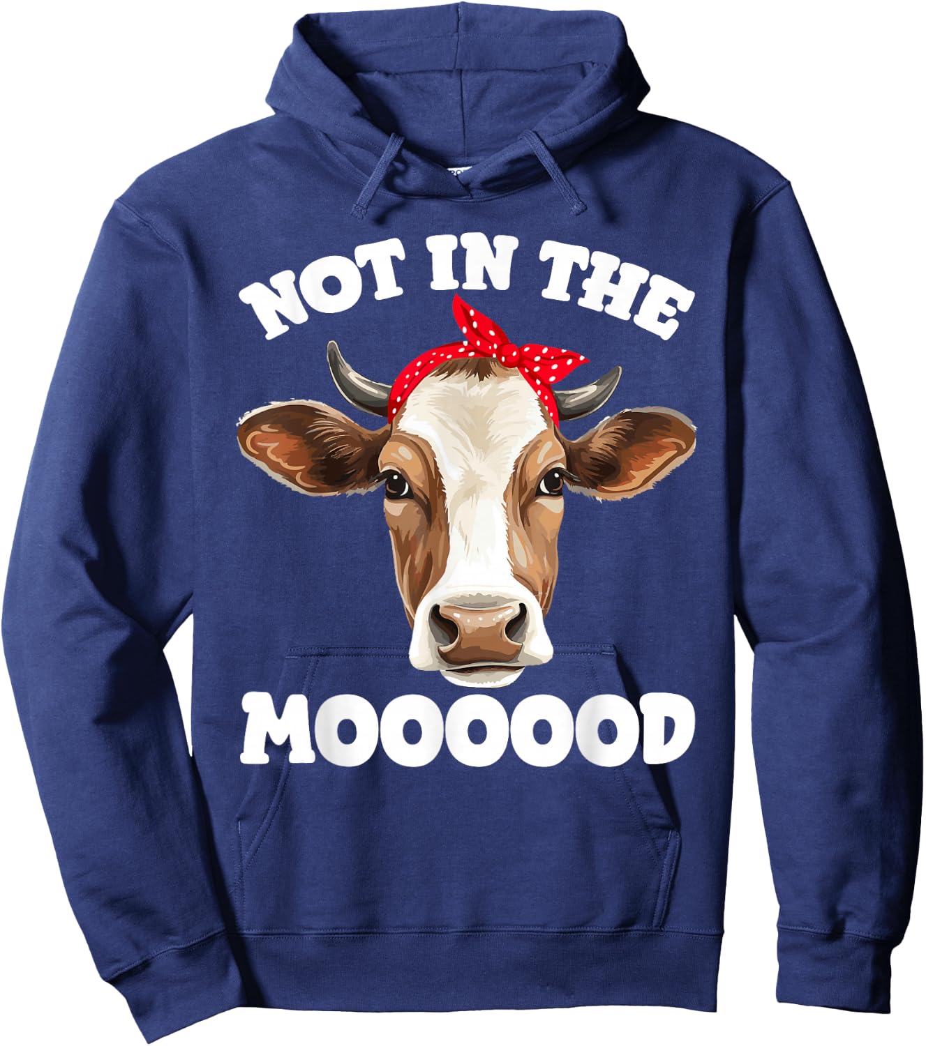 Not In The Mood Sarcastic Heifer Dairy Cow Midwest Farmer Hoodie - Hoodie | Navy