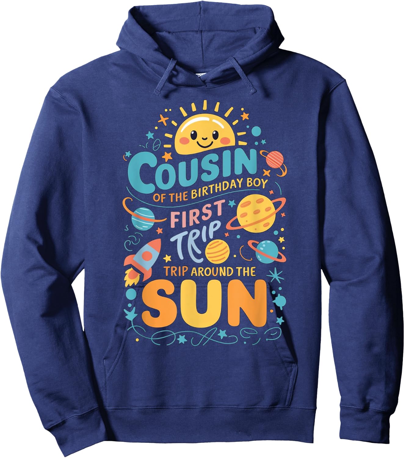 Cousin of The Birthday Boy First Trip Around the Sun Hoodie - Hoodie | Navy