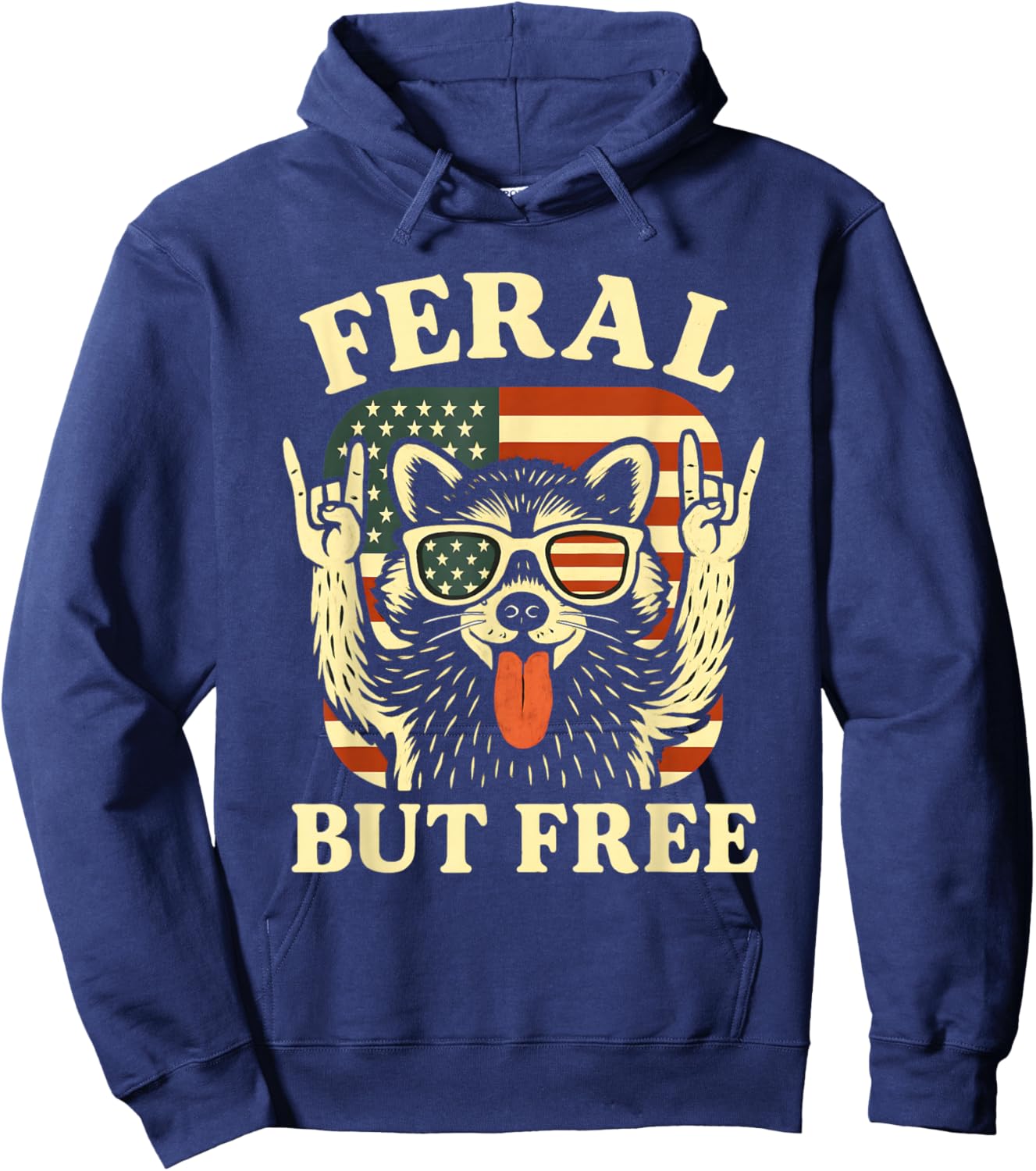 Feral But Free Kids Racoon 4th of July Patriotic Women Funny Hoodie - Hoodie | Navy