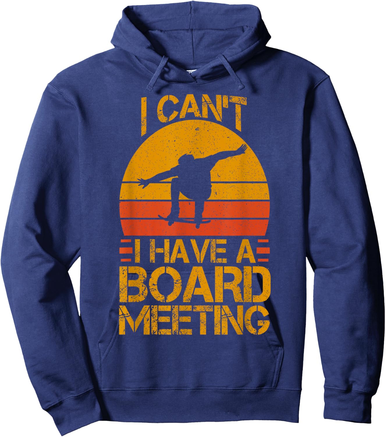I Can't I Have a Board Meeting Skateboard Hoodie - Hoodie | Navy