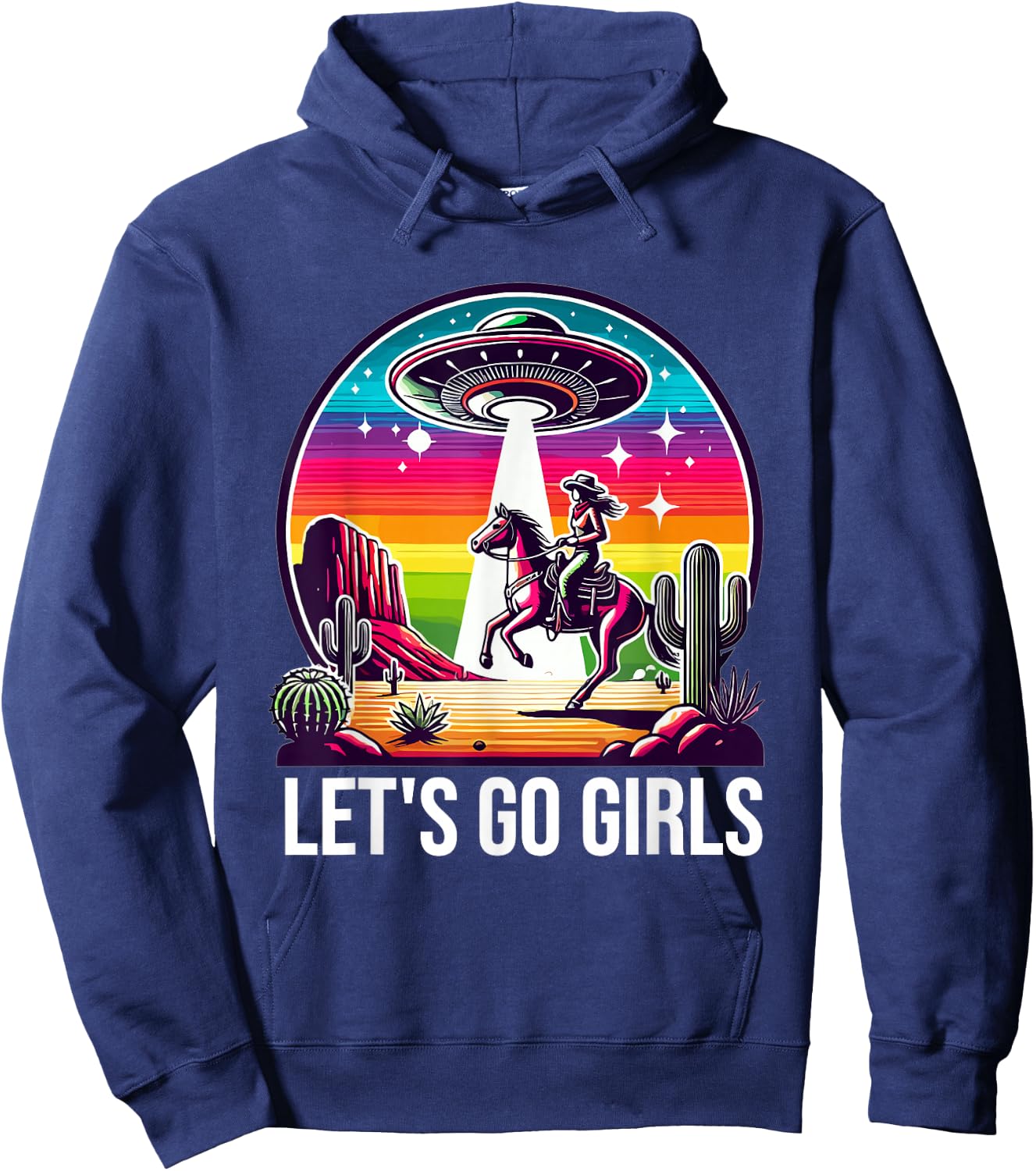Space Cowgirl Let's Go Girls Cosmic Galactic Western UFO Hoodie - Hoodie | Navy
