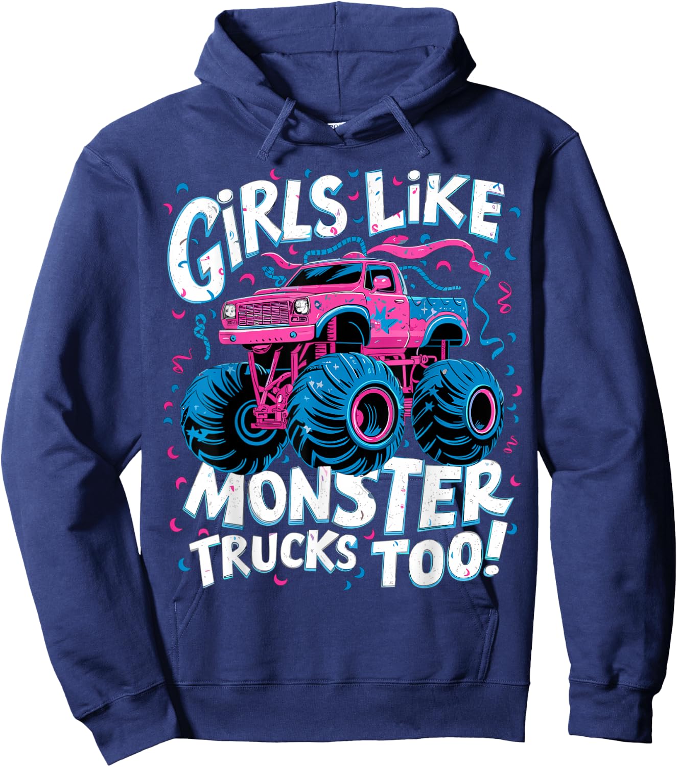 Cute Monster Truck Birthday Party Girl Like Monster Truck Hoodie - Hoodie | Navy