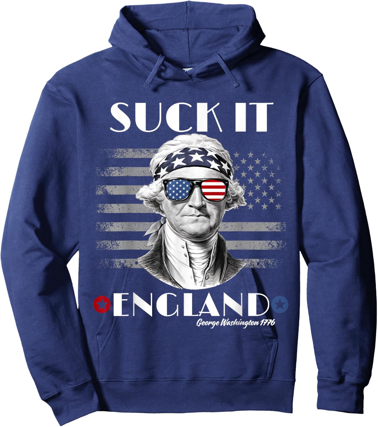 Funny 4th of July Suck It England George-Washington USA Flag Hoodie - Hoodie | Navy