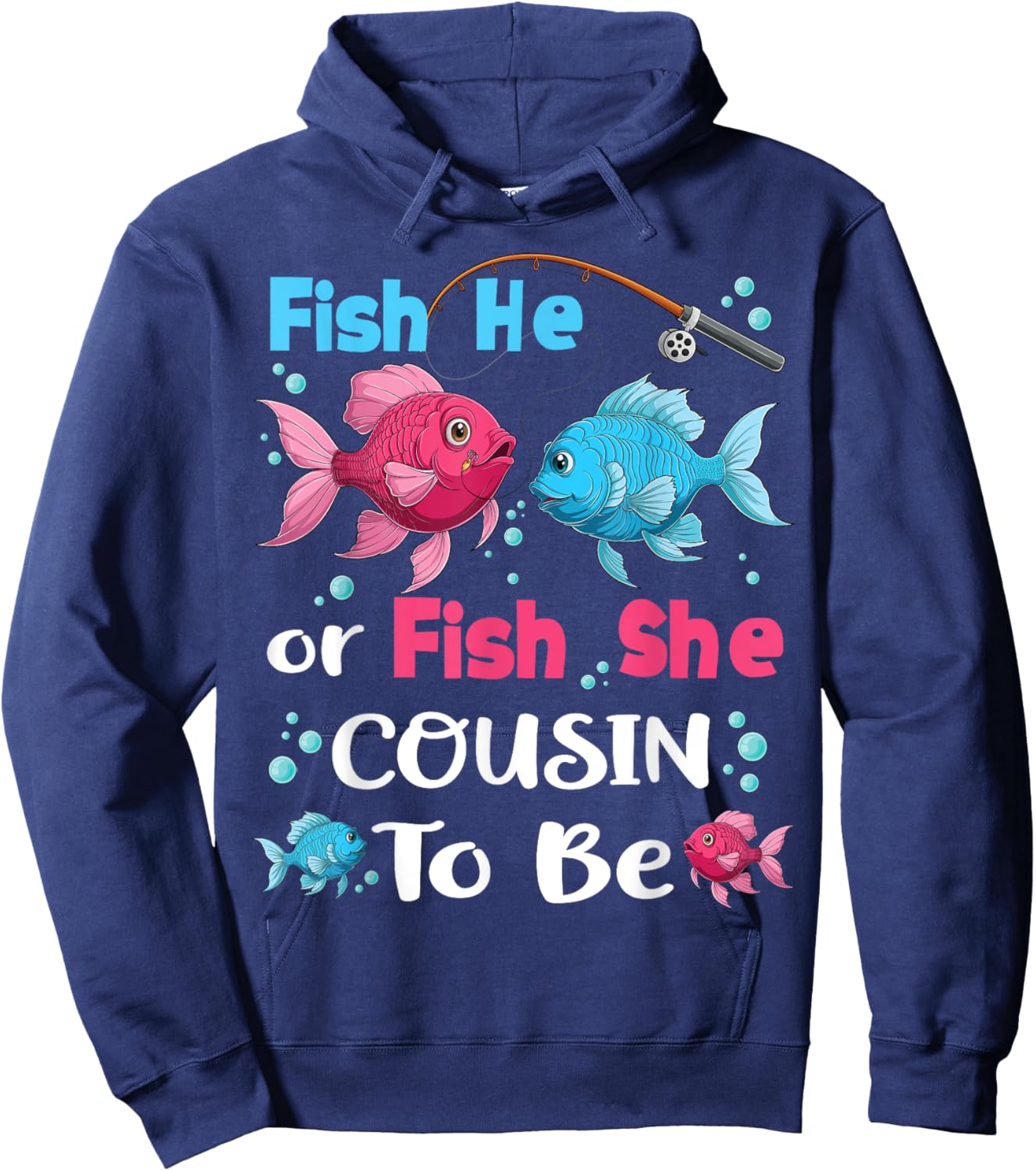 fish he or fish she gender reveal family matching Cousin Hoodie - Hoodie | Navy