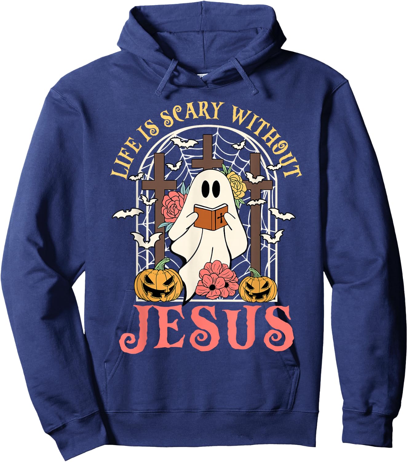 Life Is Scary Without Jesus Ghost Halloween Christian Lover Hoodie - Hoodie | Navy